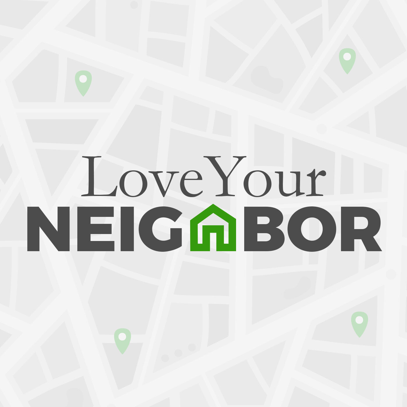 Love Your Neighbor 2