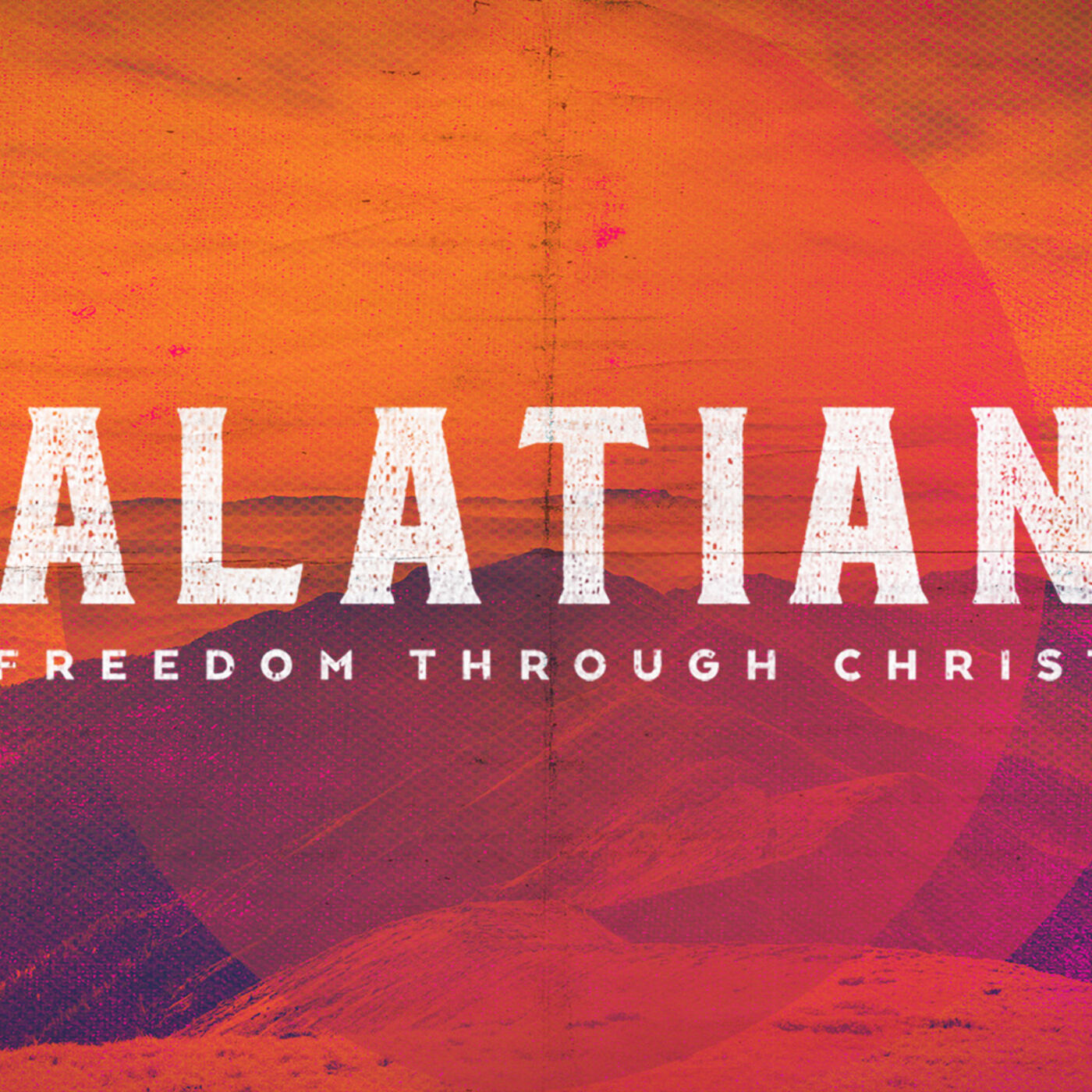Galatians Part 1: Week 1