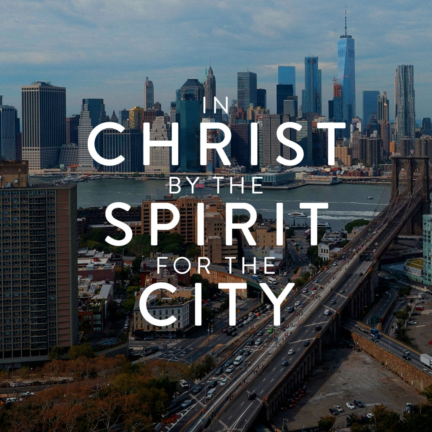 In Christ by the Spirit for the City | Colossians 1:15–23 » October 13, 2019