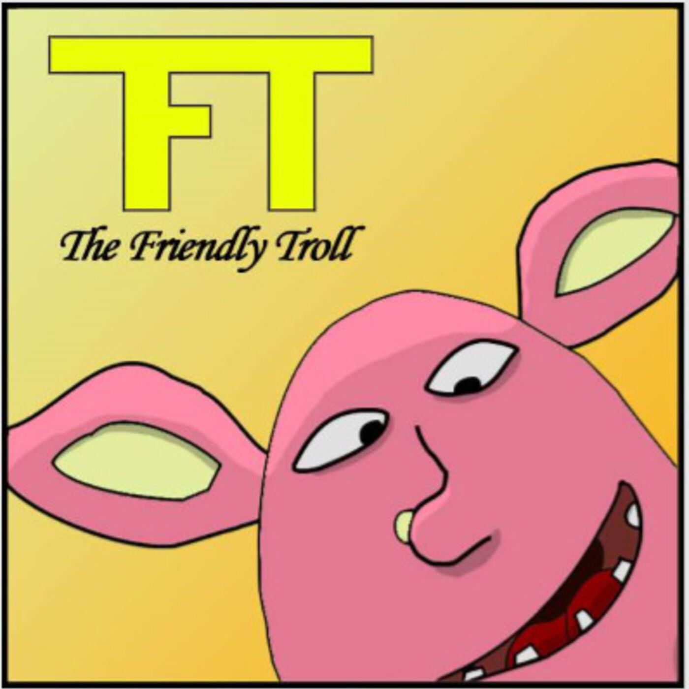 The Friendly Troll The Friendly Troll podcast