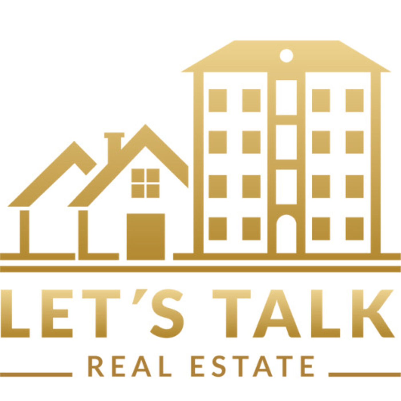 Let’s Talk Real Estate