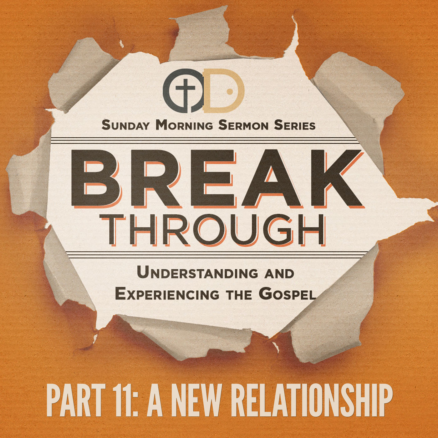 Break Through- Part 11: A New Relationship