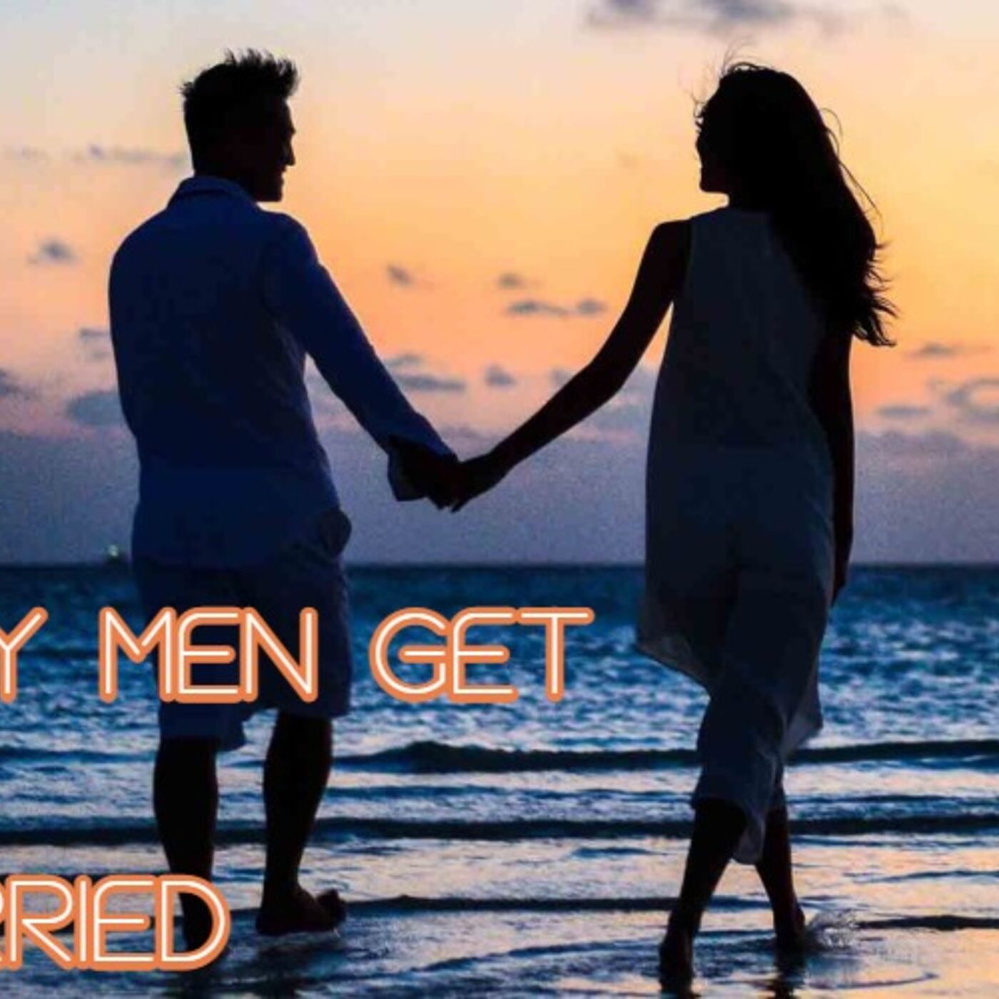 Why Men Get Married