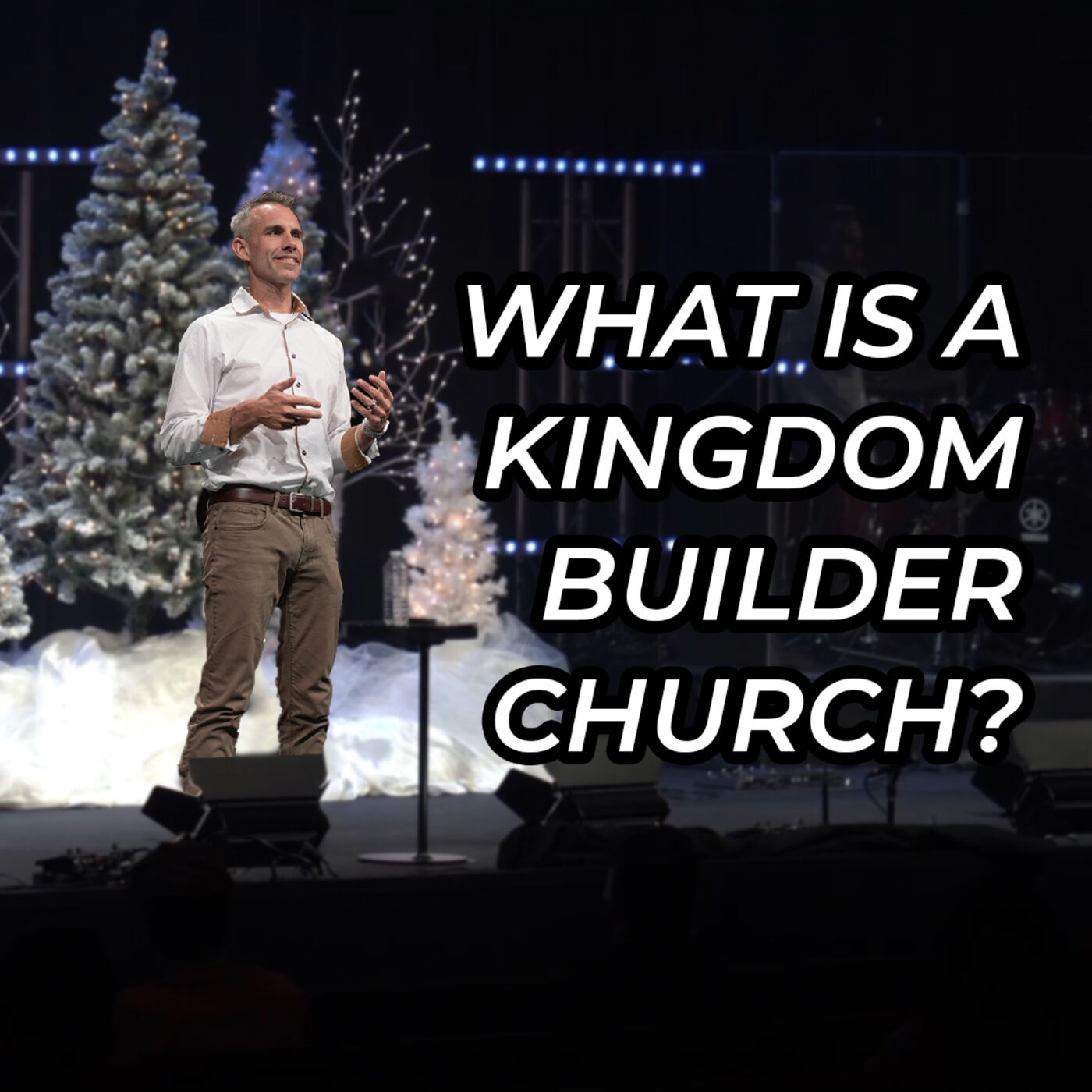 What Is A Kingdom Builder Church?