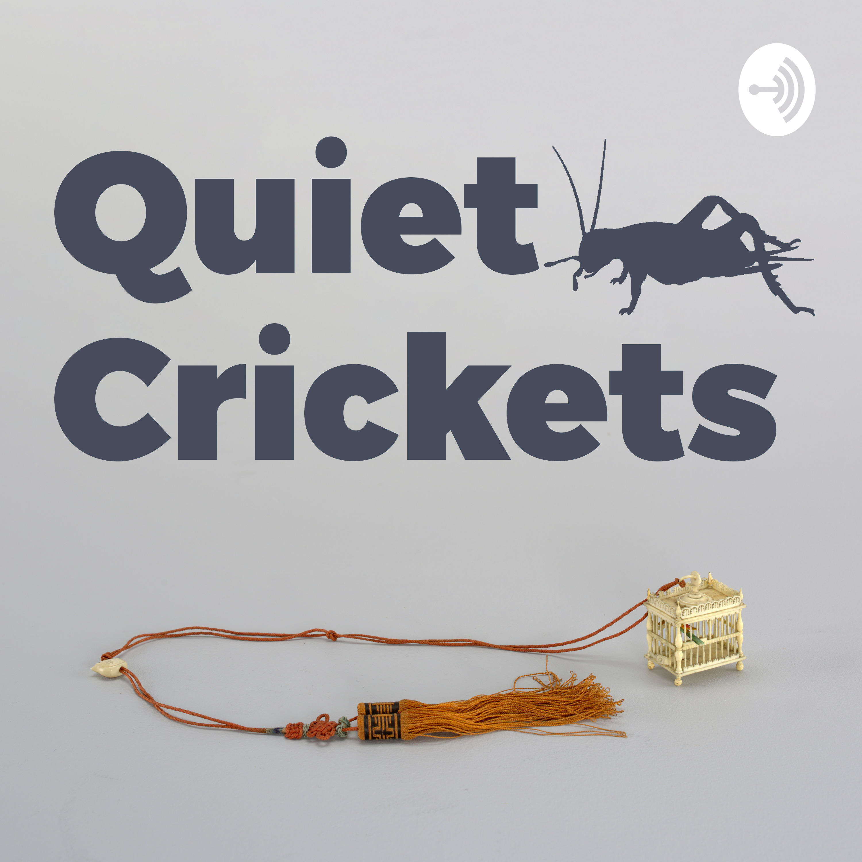 Quiet Crickets podcast artwork