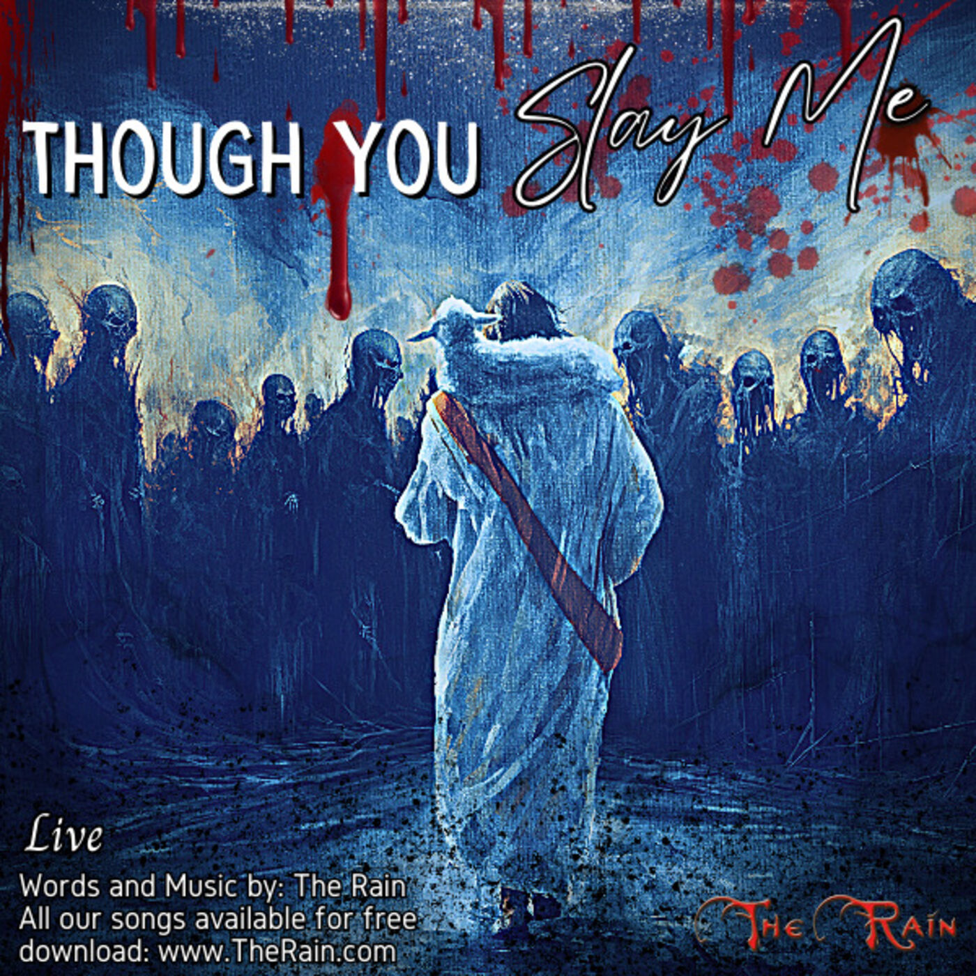 Though You Slay Me (You Never Lie) - Live