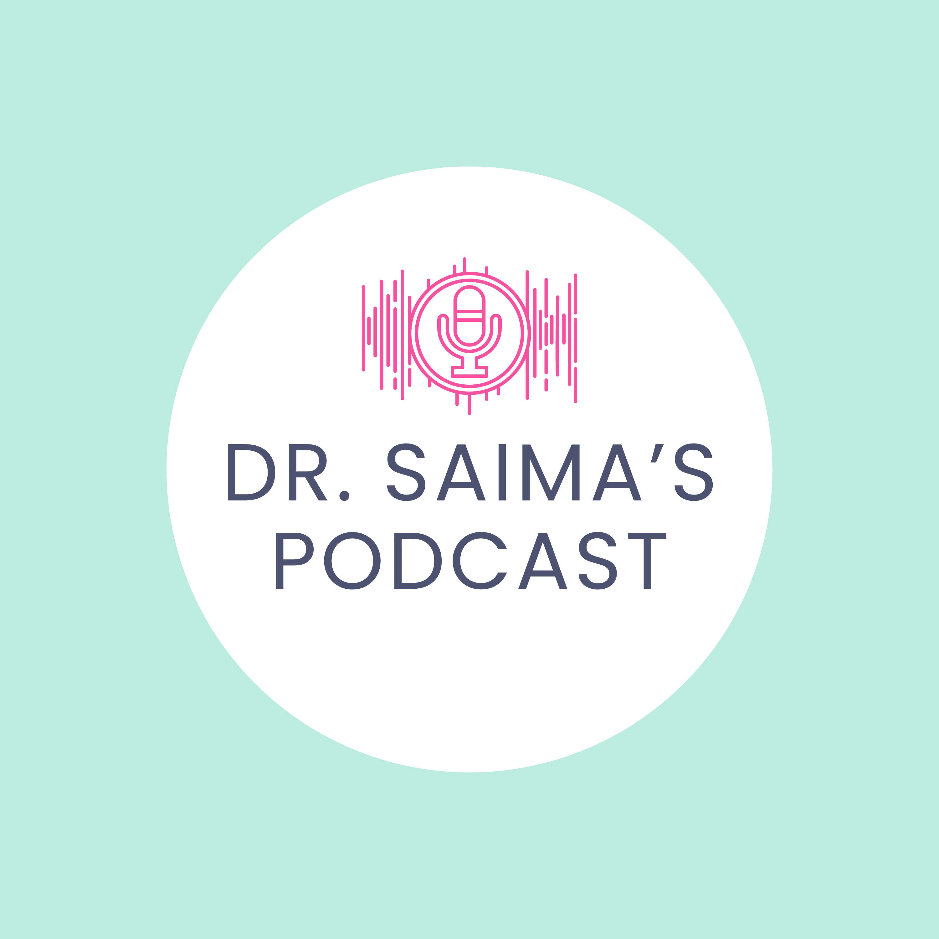 Dr Saima's Podcast