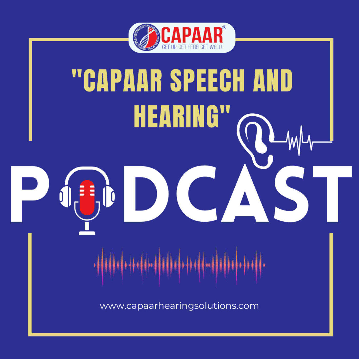 CAPAAR Speech and Hearing Podcast podcast artwork