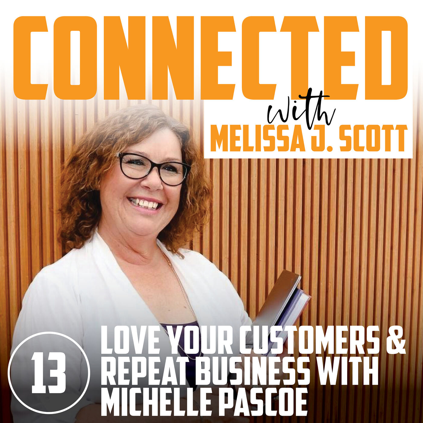 CONNECTED & CONFIDENT with Melissa J Scott