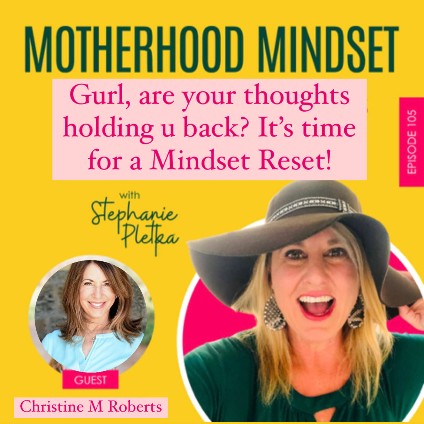 Motherhood Mindset with Stephanie Pletka