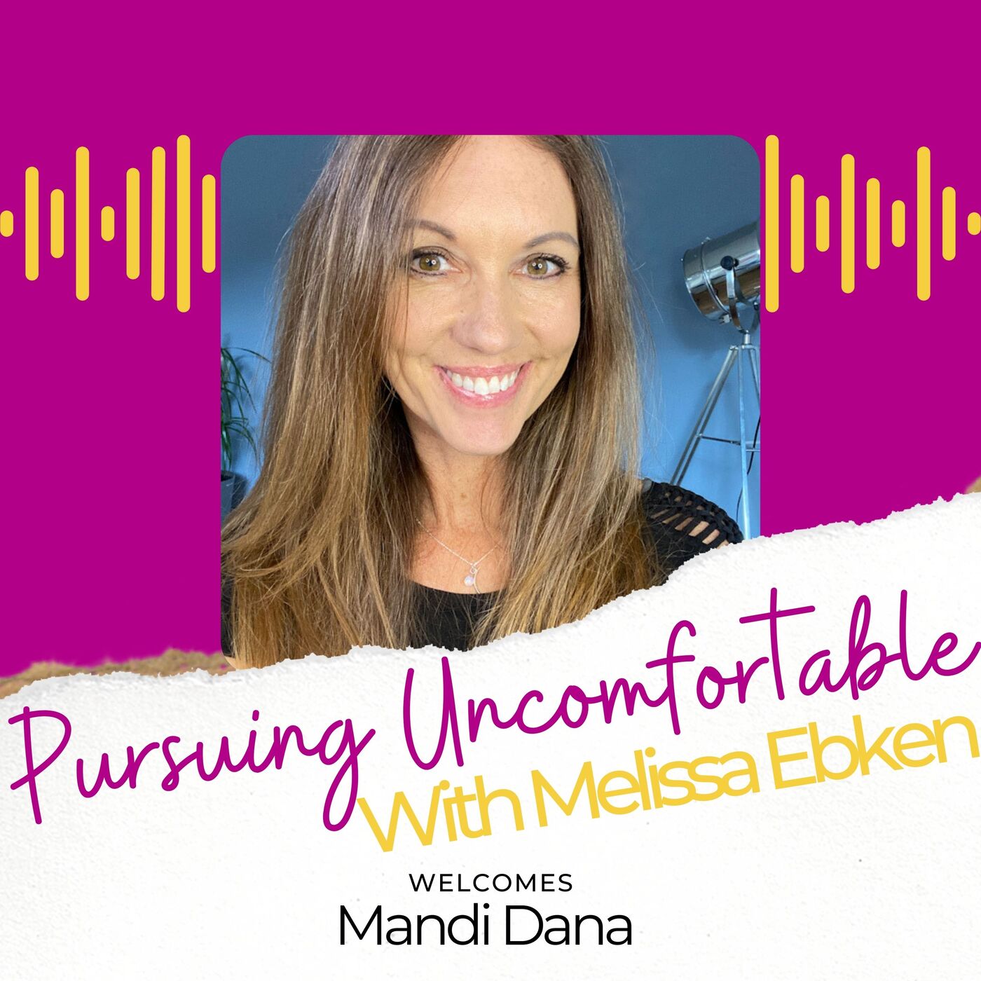 Episode 10: Inspiring Courage with Mandi Dana