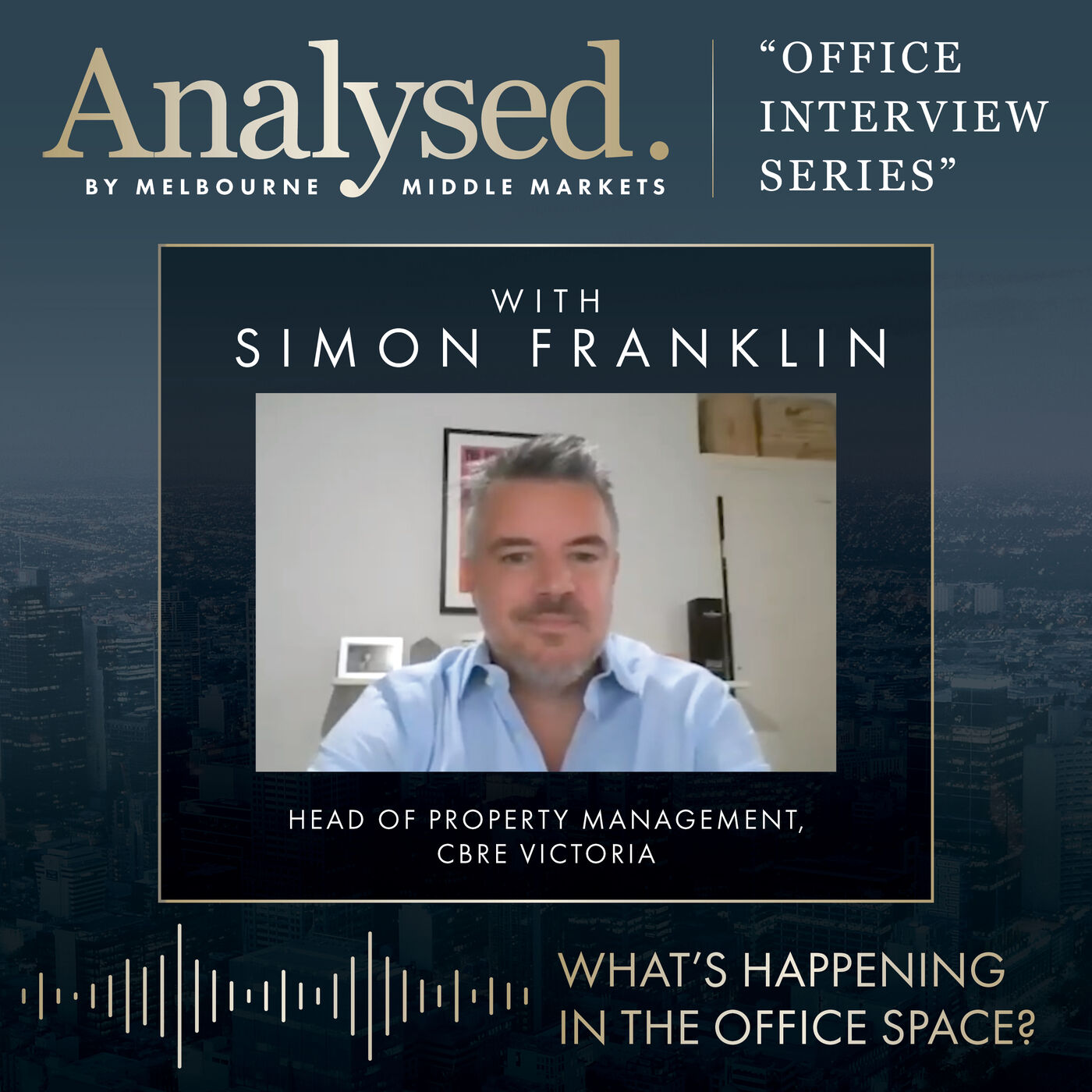 Simon Franklin - Head of Property Management, CBRE Victoria Simon Franklin - Head of Property Management, CBRE Victoria