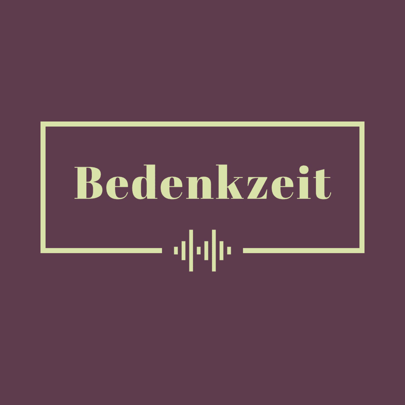 Bedenkzeit podcast artwork