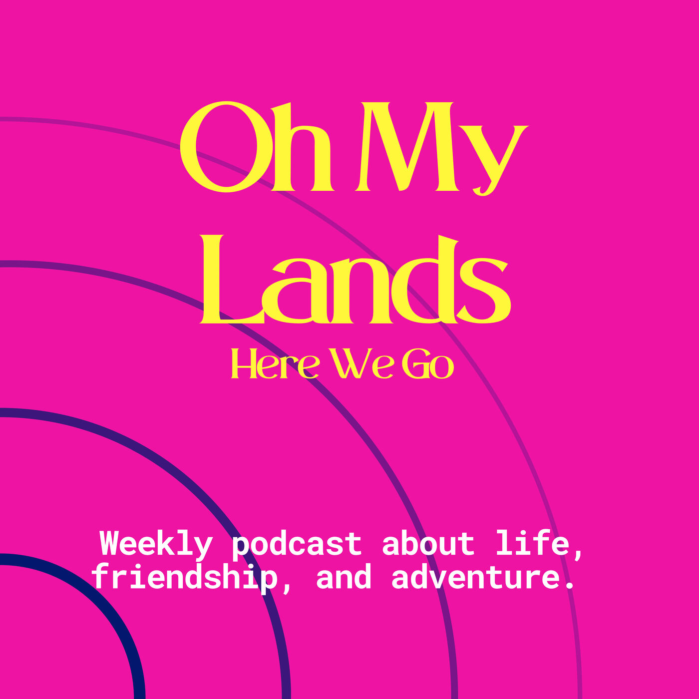 Oh My Lands, Here We Go