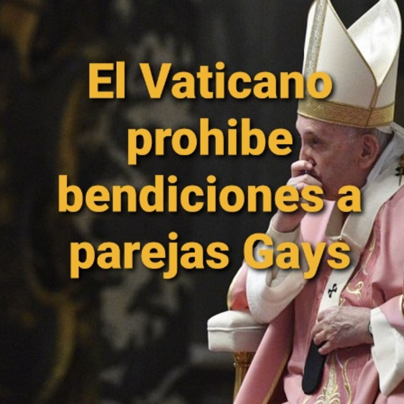Episodio 451: 🚫 No pueden bendecirse las uniones entre personas homosexuales dice el Vaticano 👏 con Luis Roman