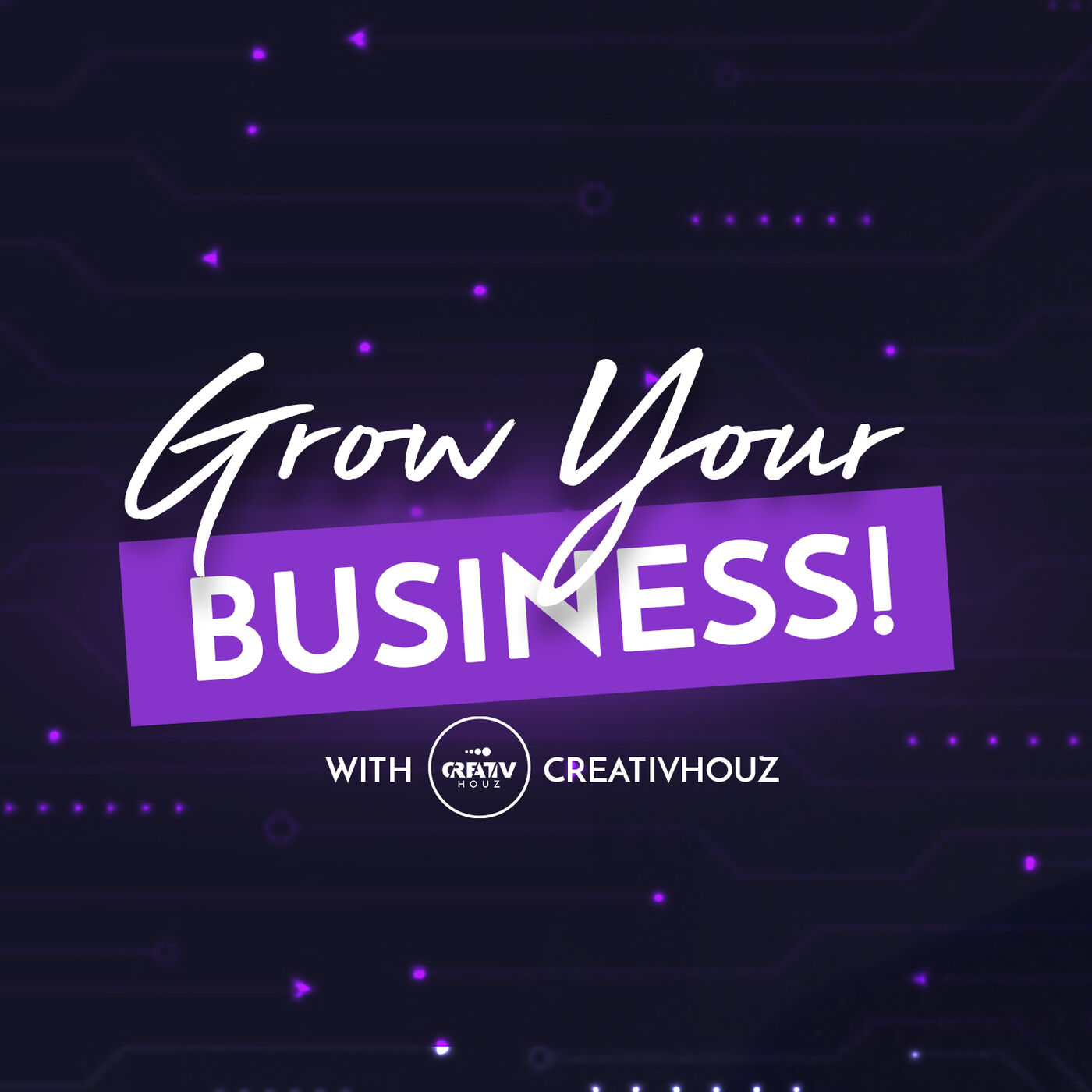 Grow Your Business with Creativhouz