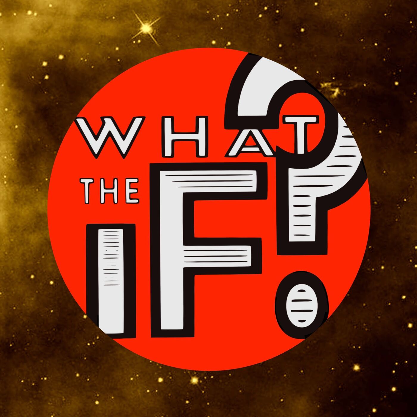 What The If? podcast artwork