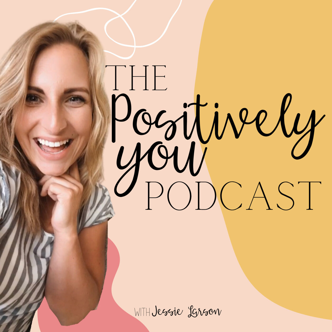 The Positively You Podcast podcast artwork