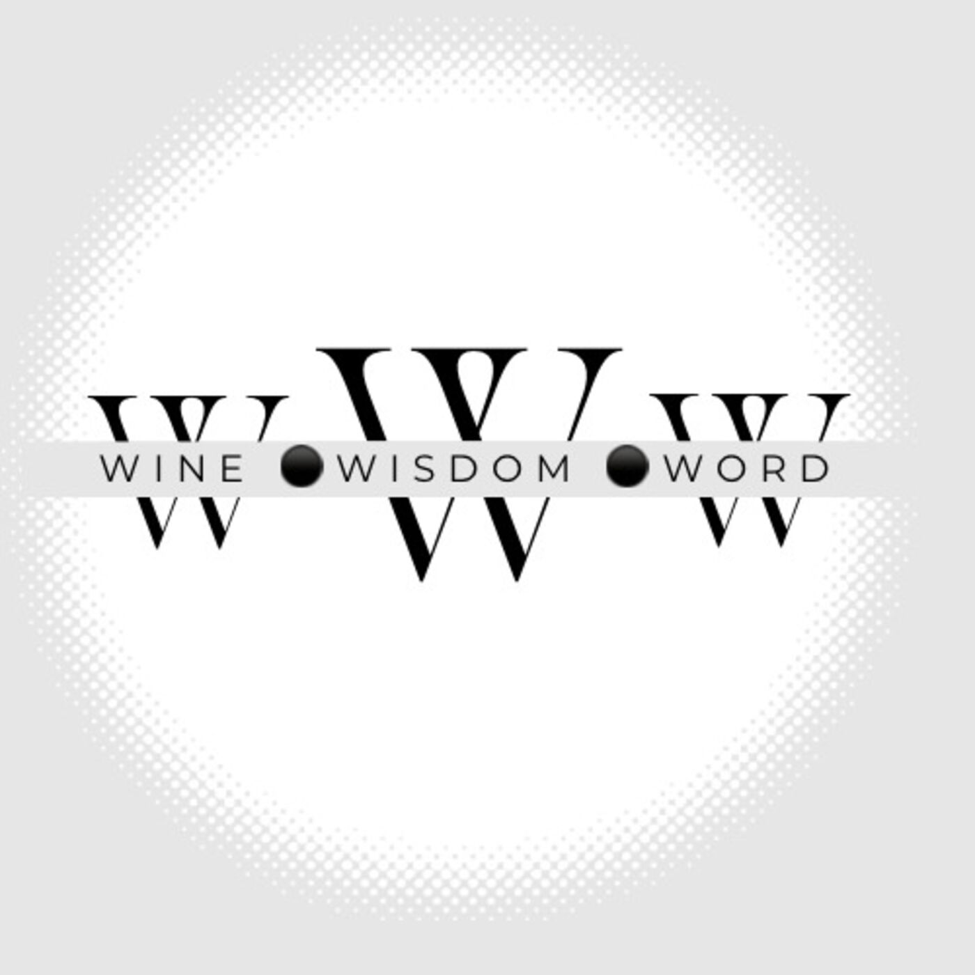 Wine Wisdom Word podcast artwork
