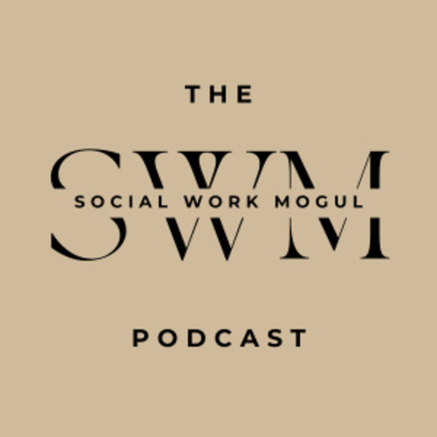 The Social Work Mogul Podcast podcast artwork