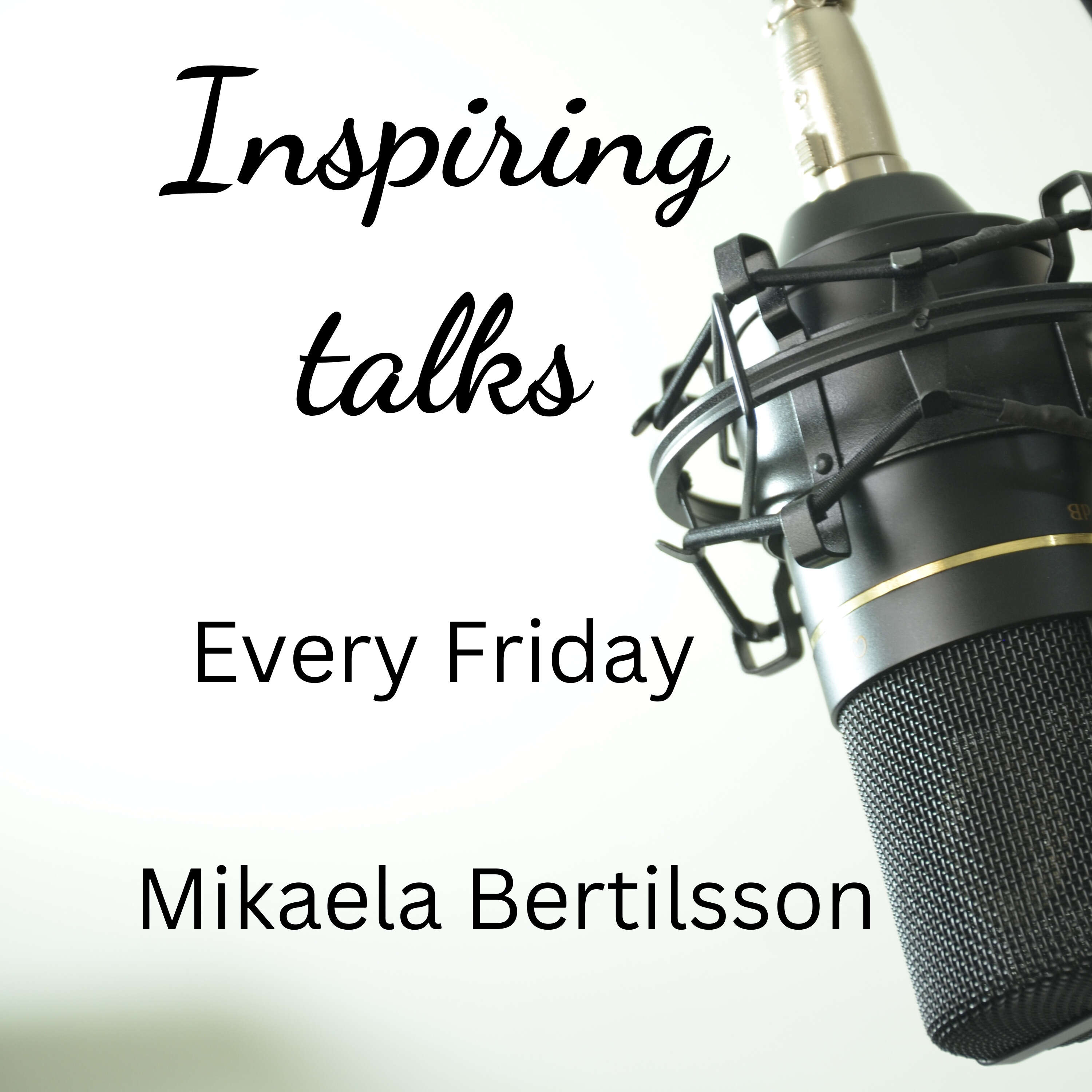 Inspiring talks with Mikaela Bertilsson