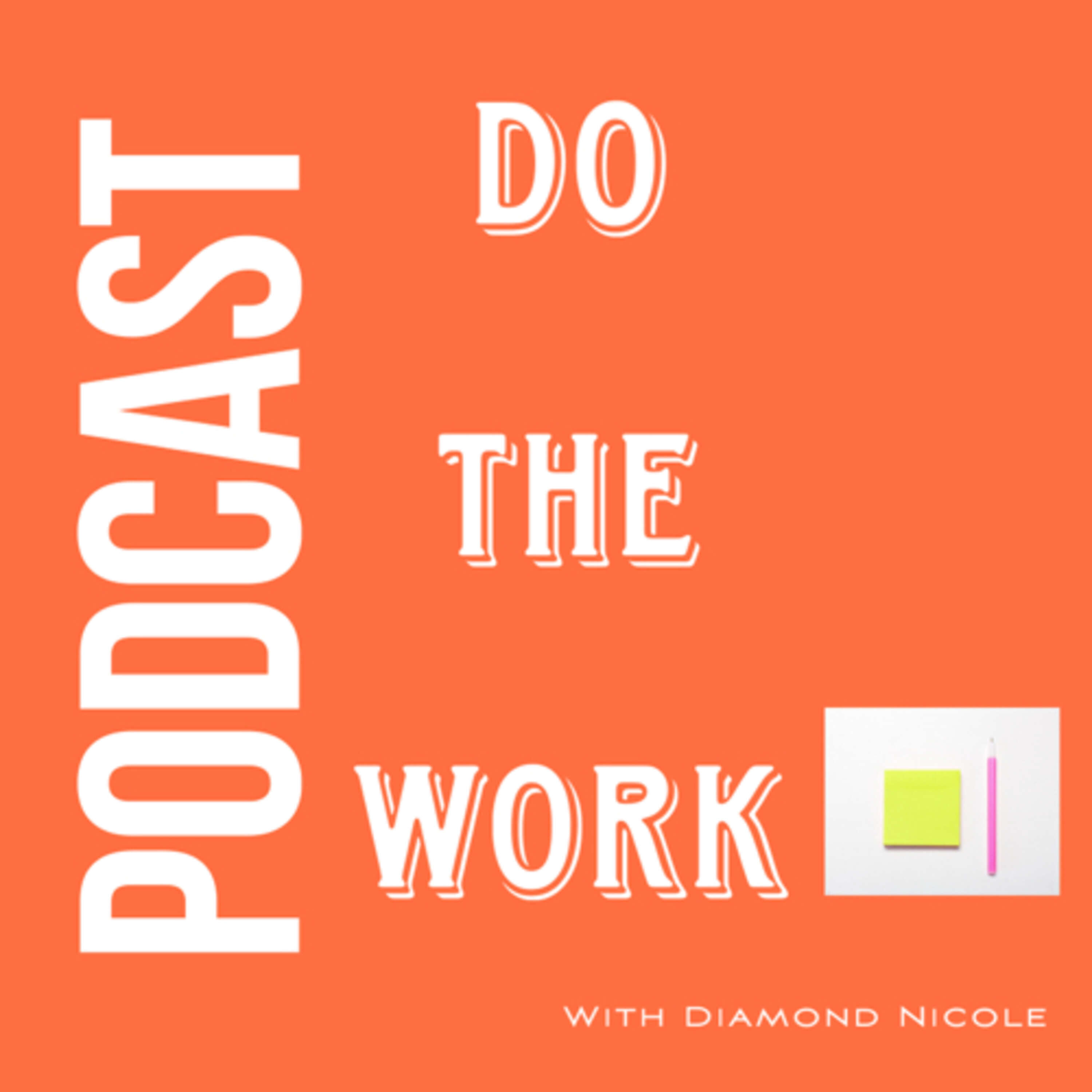 Do The Work podcast artwork