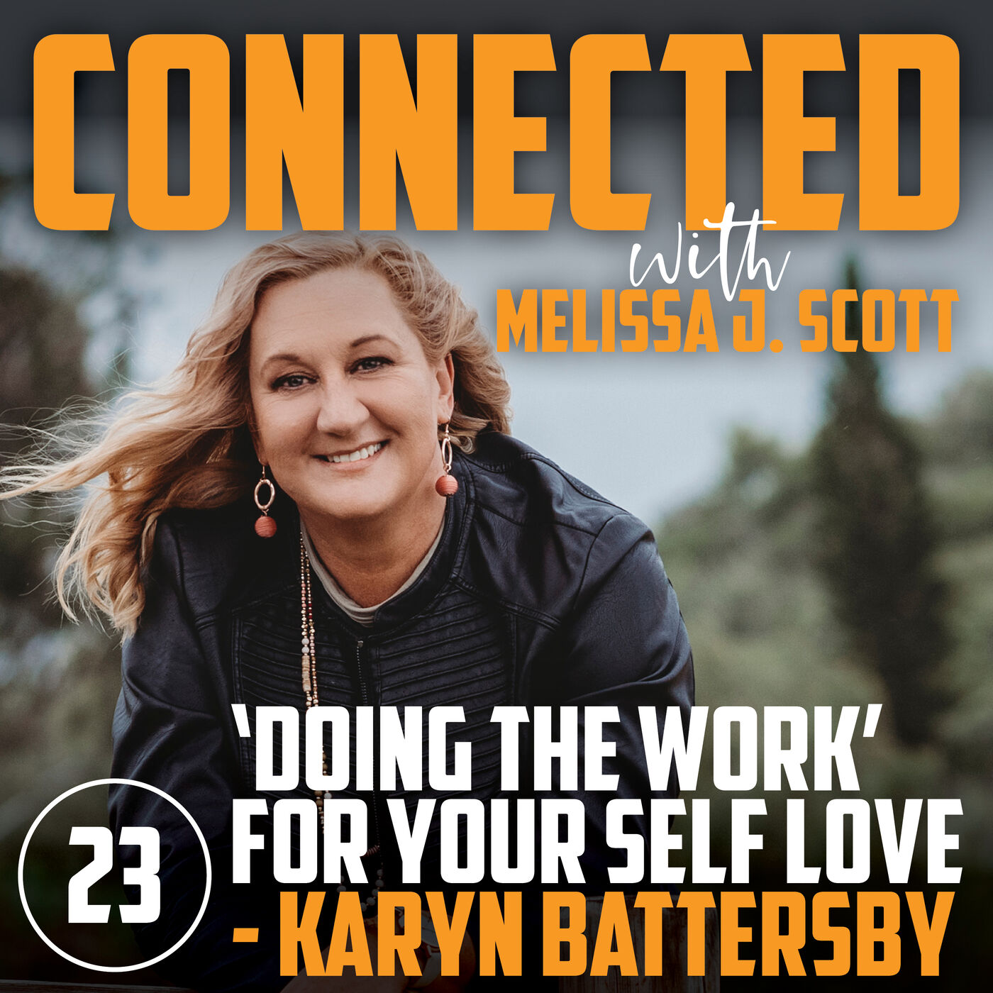 CONNECTED & CONFIDENT with Melissa J Scott