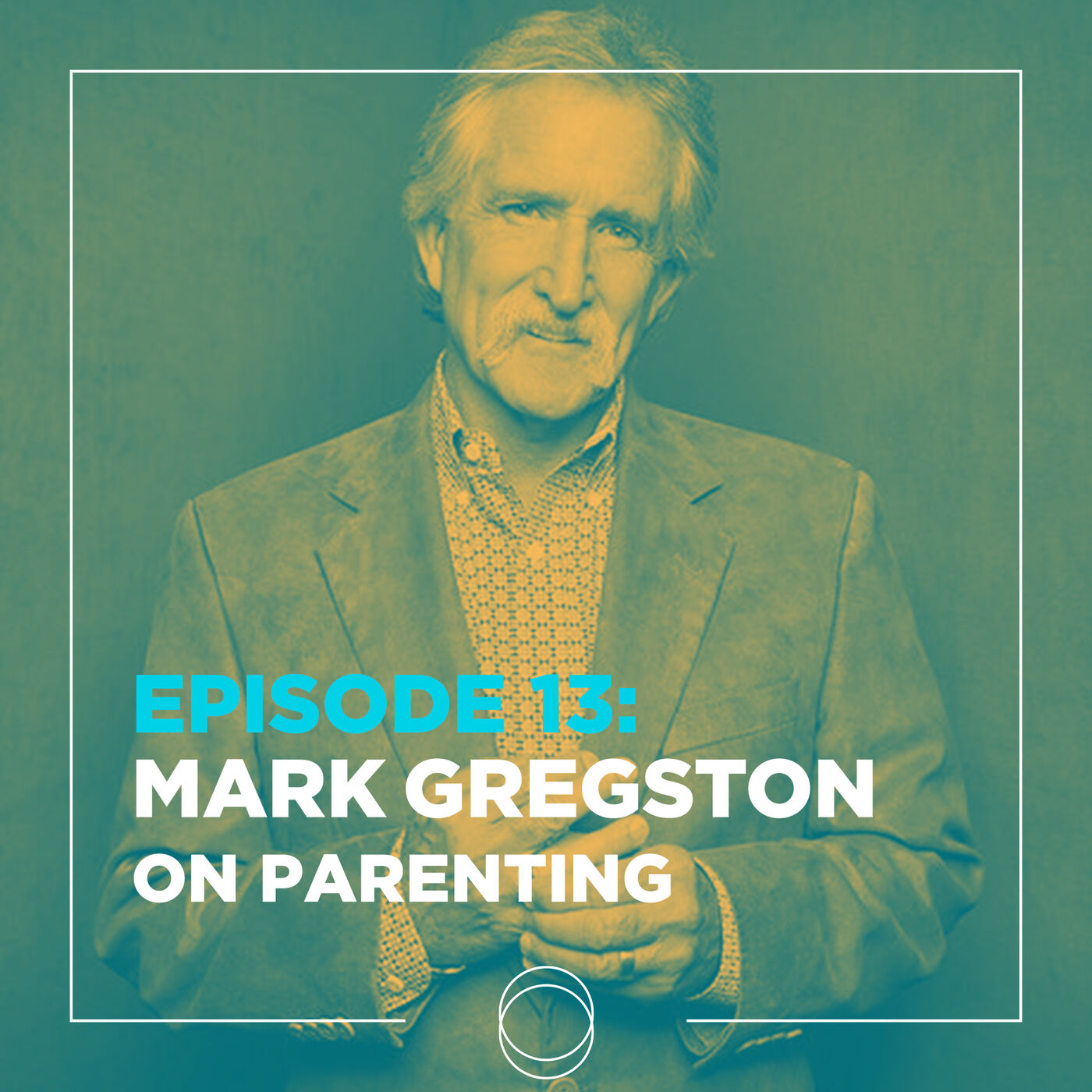 Ep 13 | Mark Gregston on: Parenting