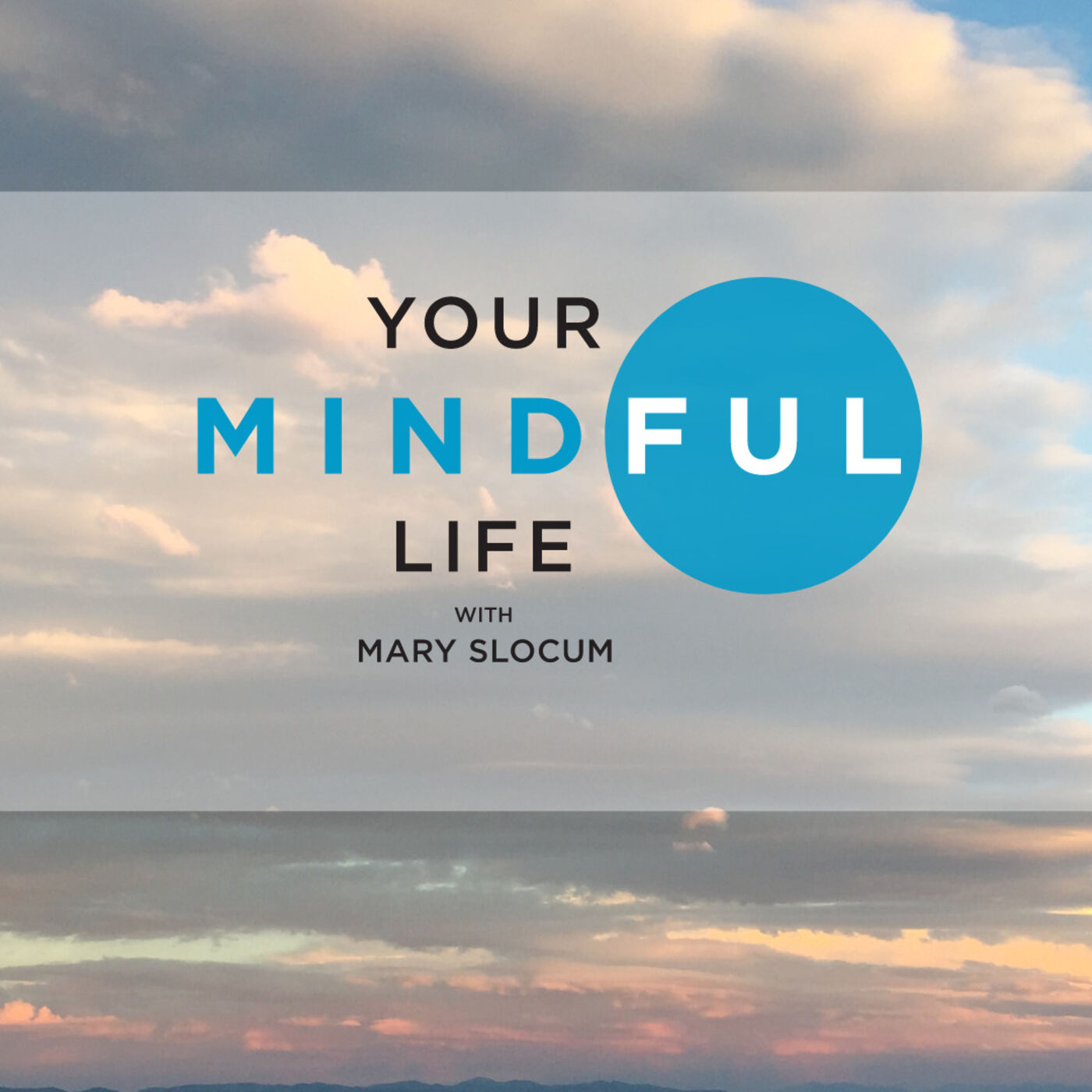 Your Mindful Life