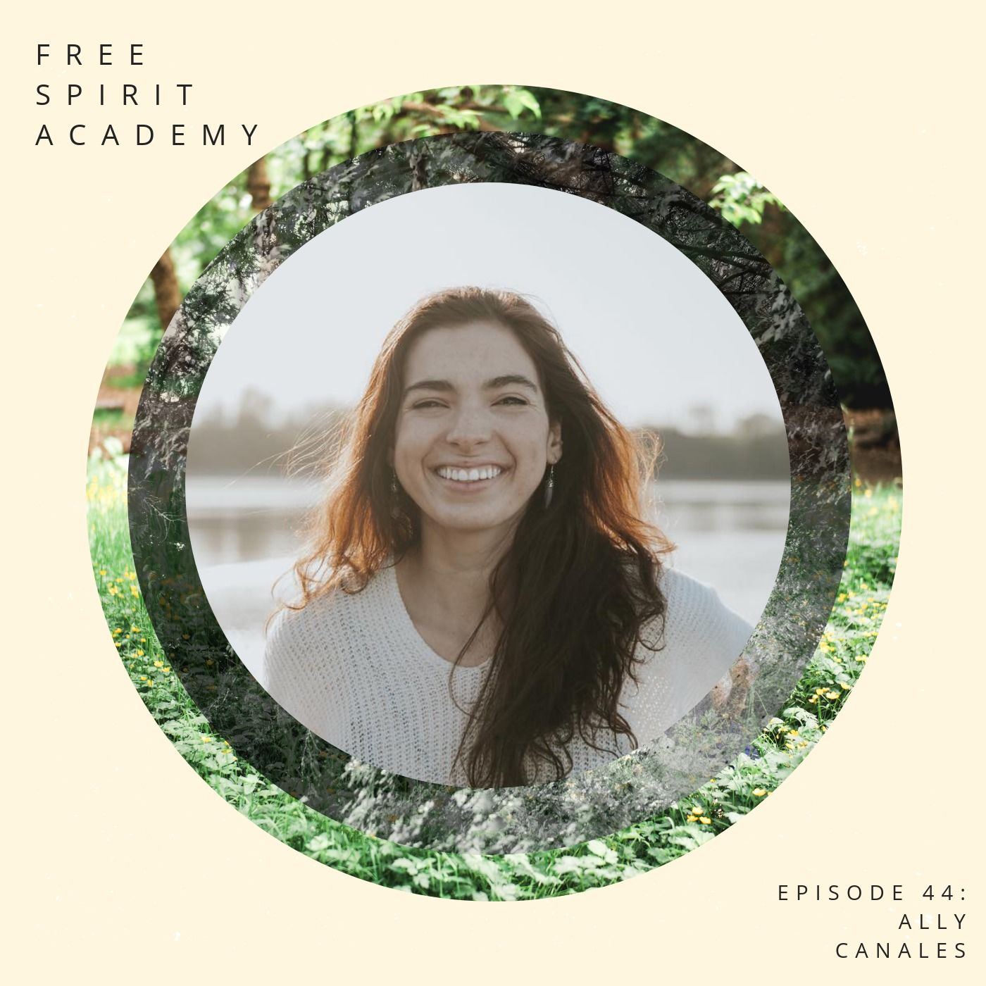 44 | Ally Canales | Getting to Know Your Body Through Pleasure