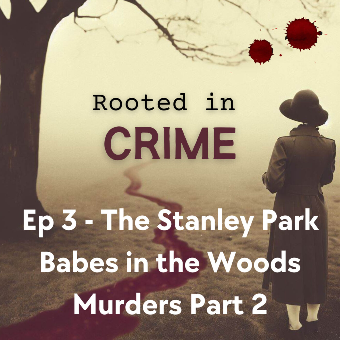 Rooted in Crime