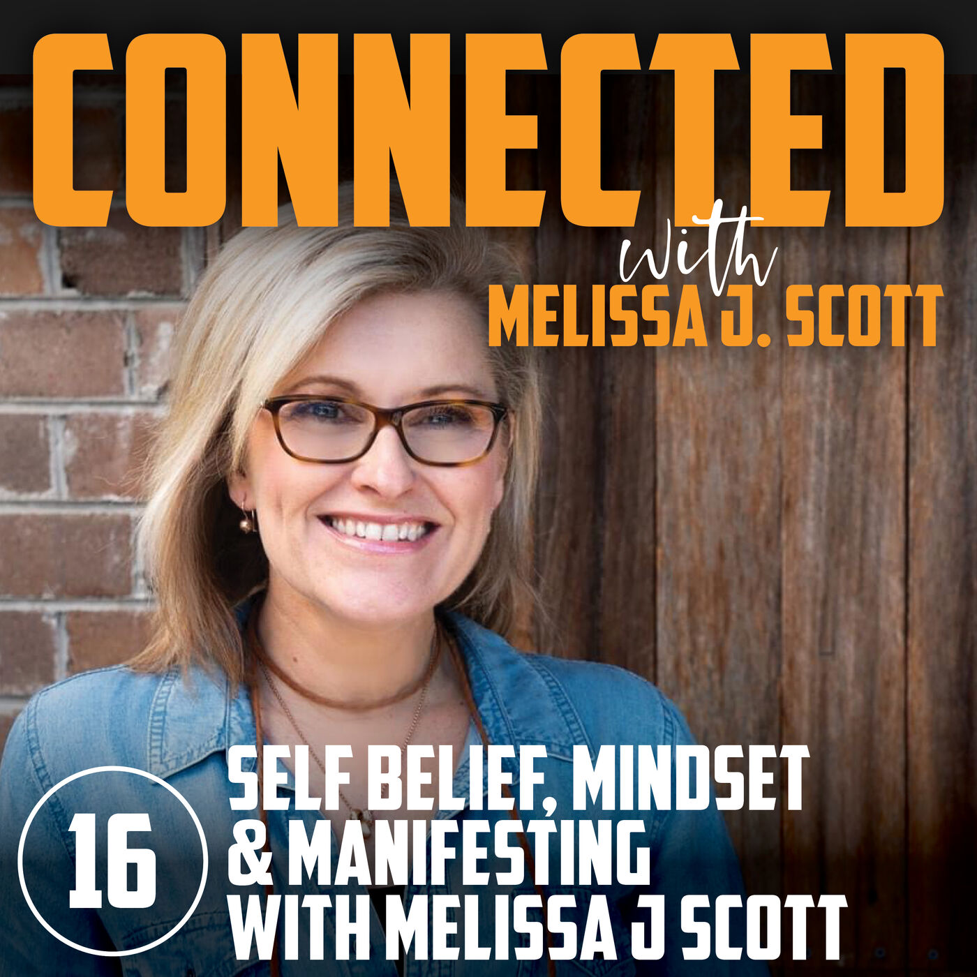 CONNECTED & CONFIDENT with Melissa J Scott