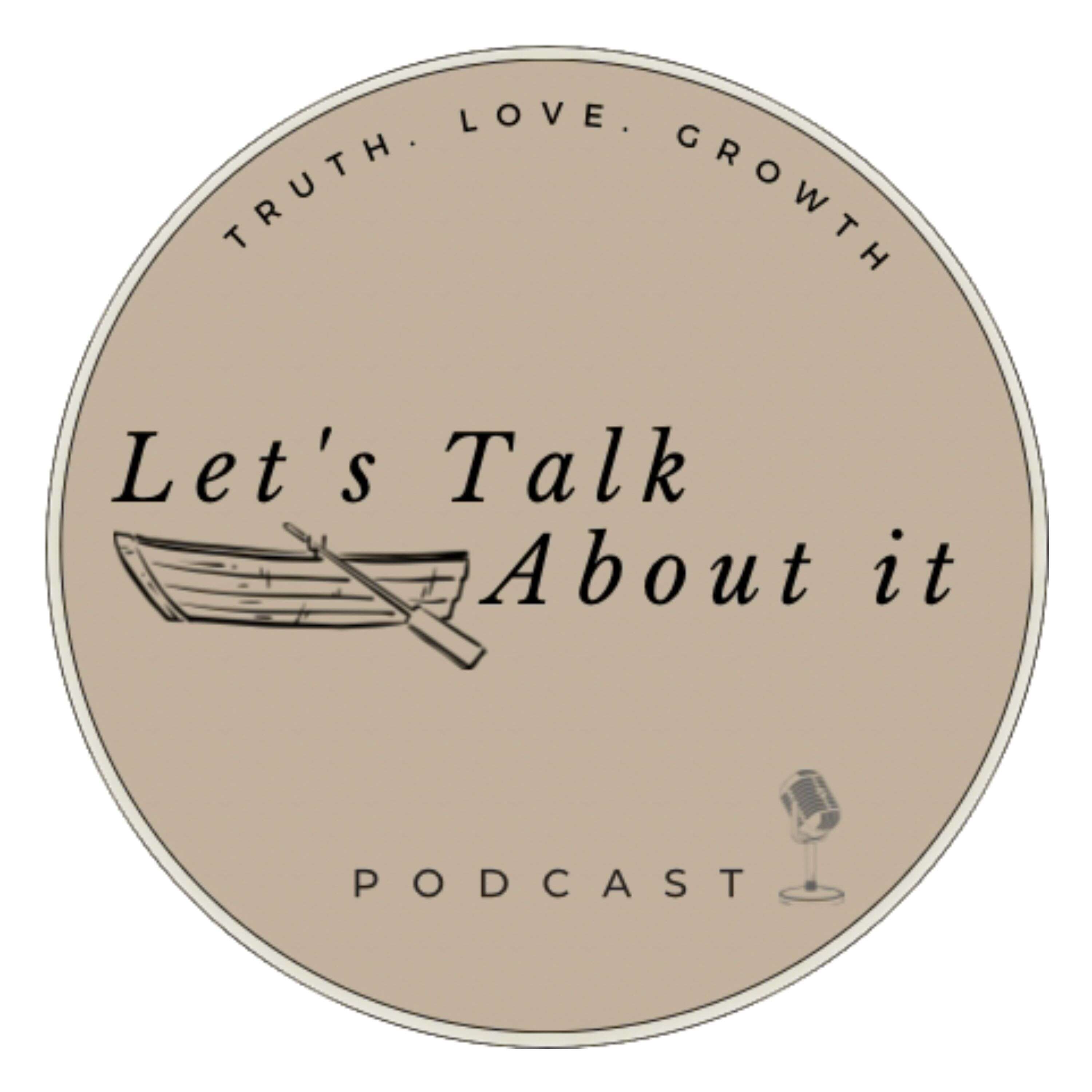 Let's Talk About It Podcast