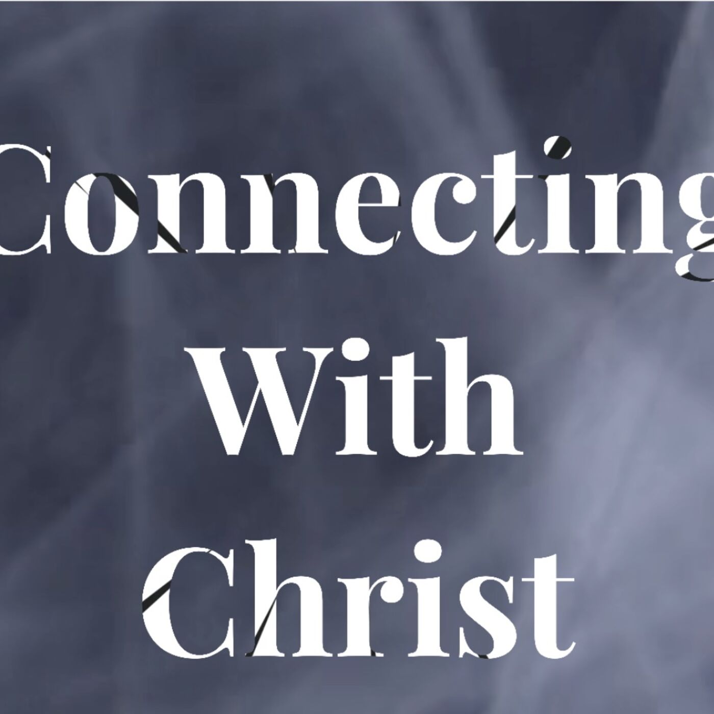 Connecting with Christ