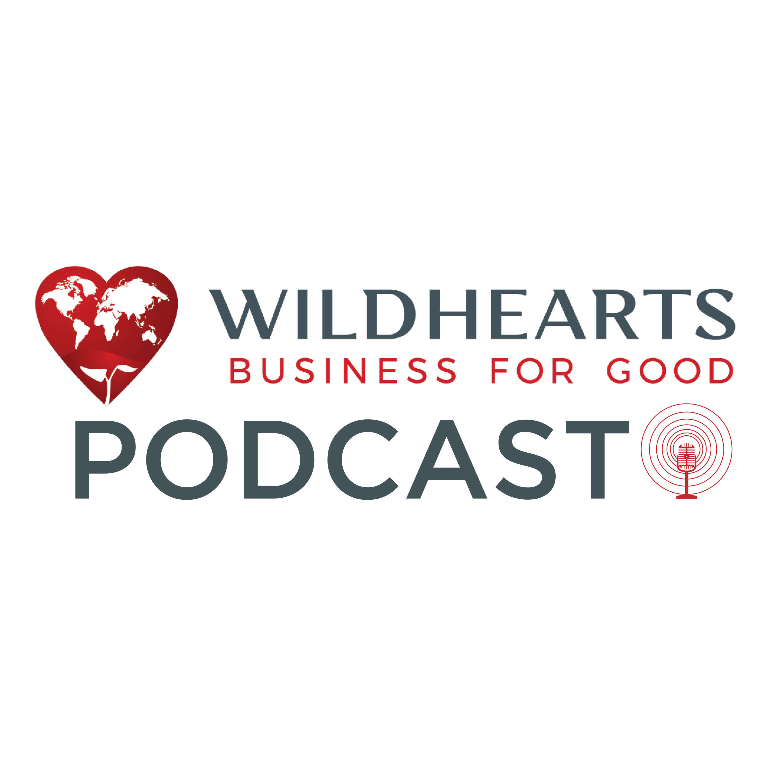 WildHearts\' \'Business For Good\' Podcast Series