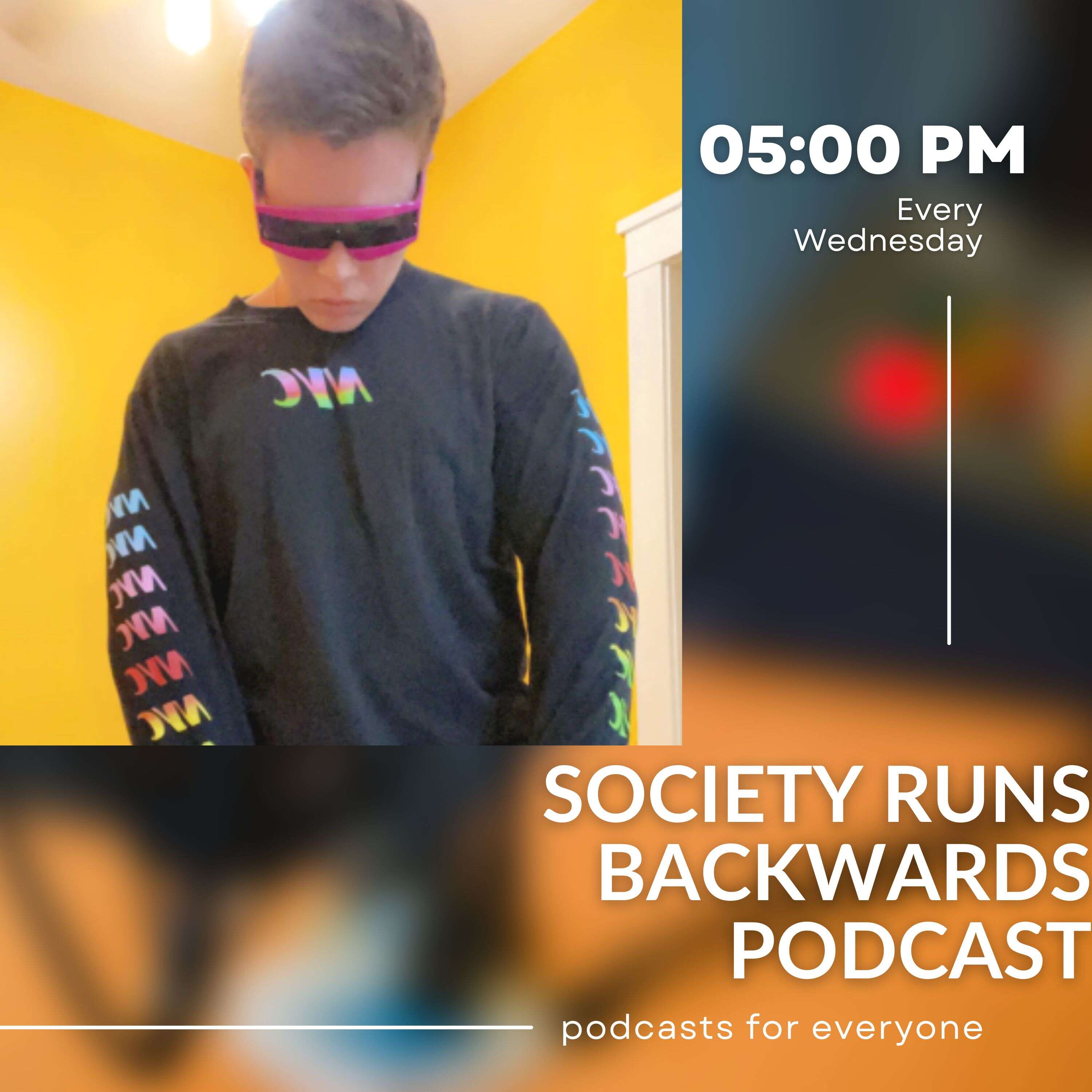 Society Runs Backwards