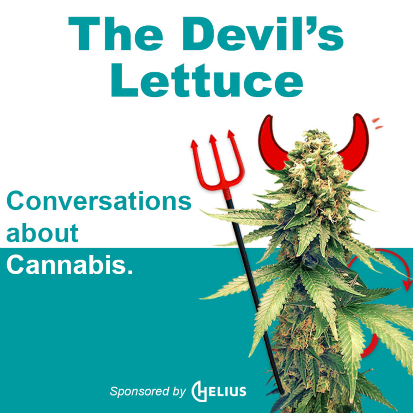 The Devil's Lettuce: Conversations about Cannabis