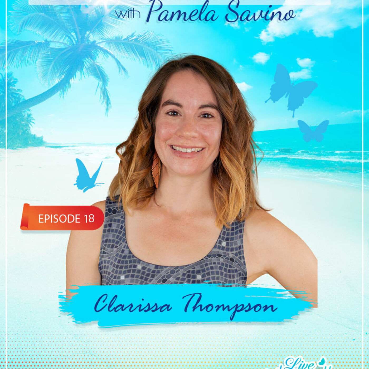 Live Authentically Podcast with Pamela Savino