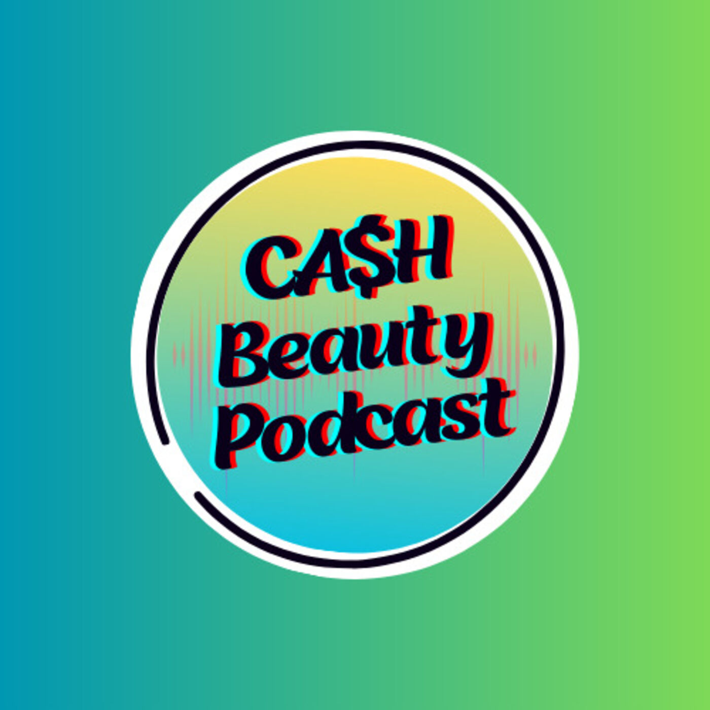 CA$H Beauty Podcast podcast artwork