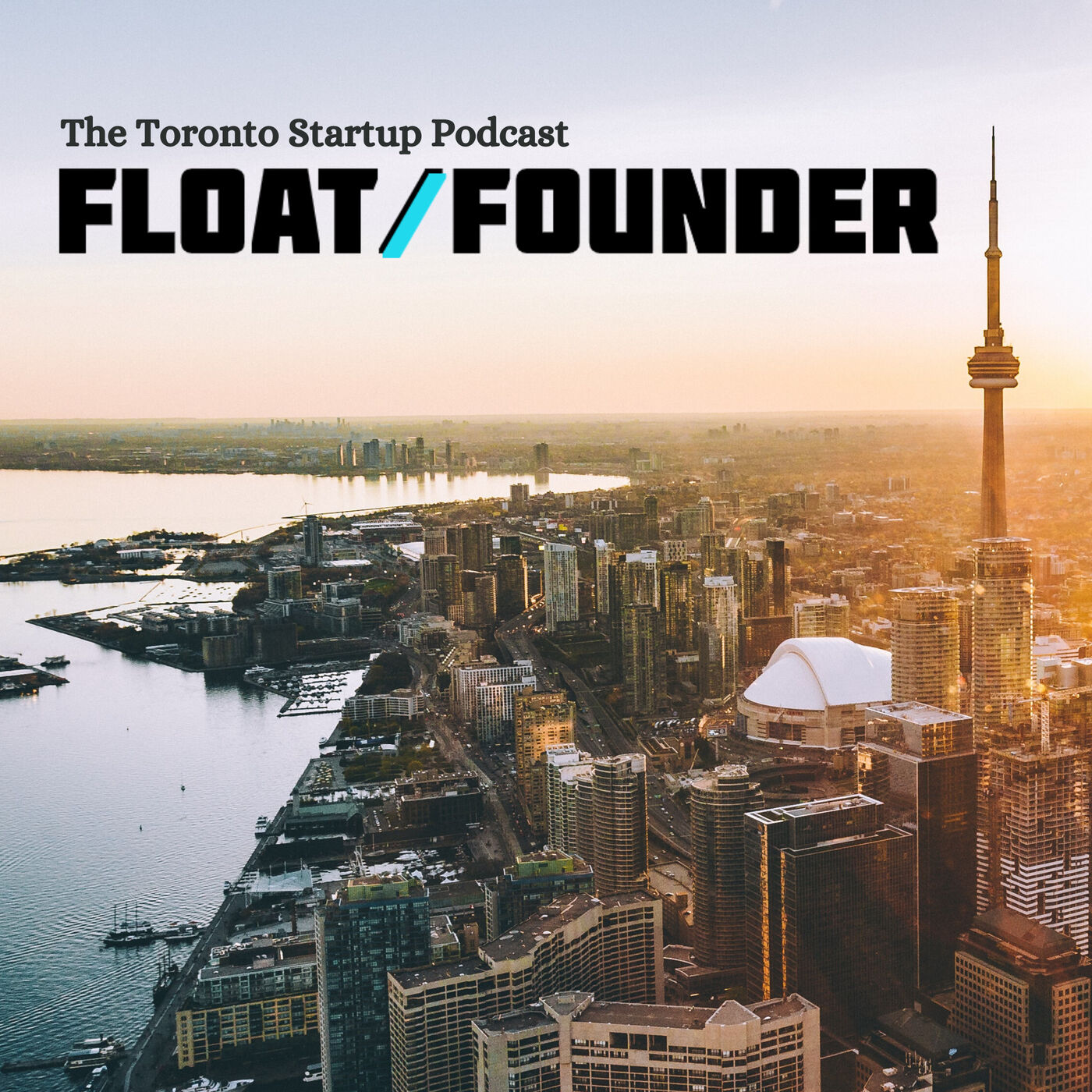 Float or Founder: Toronto Startup Business Stories podcast show image