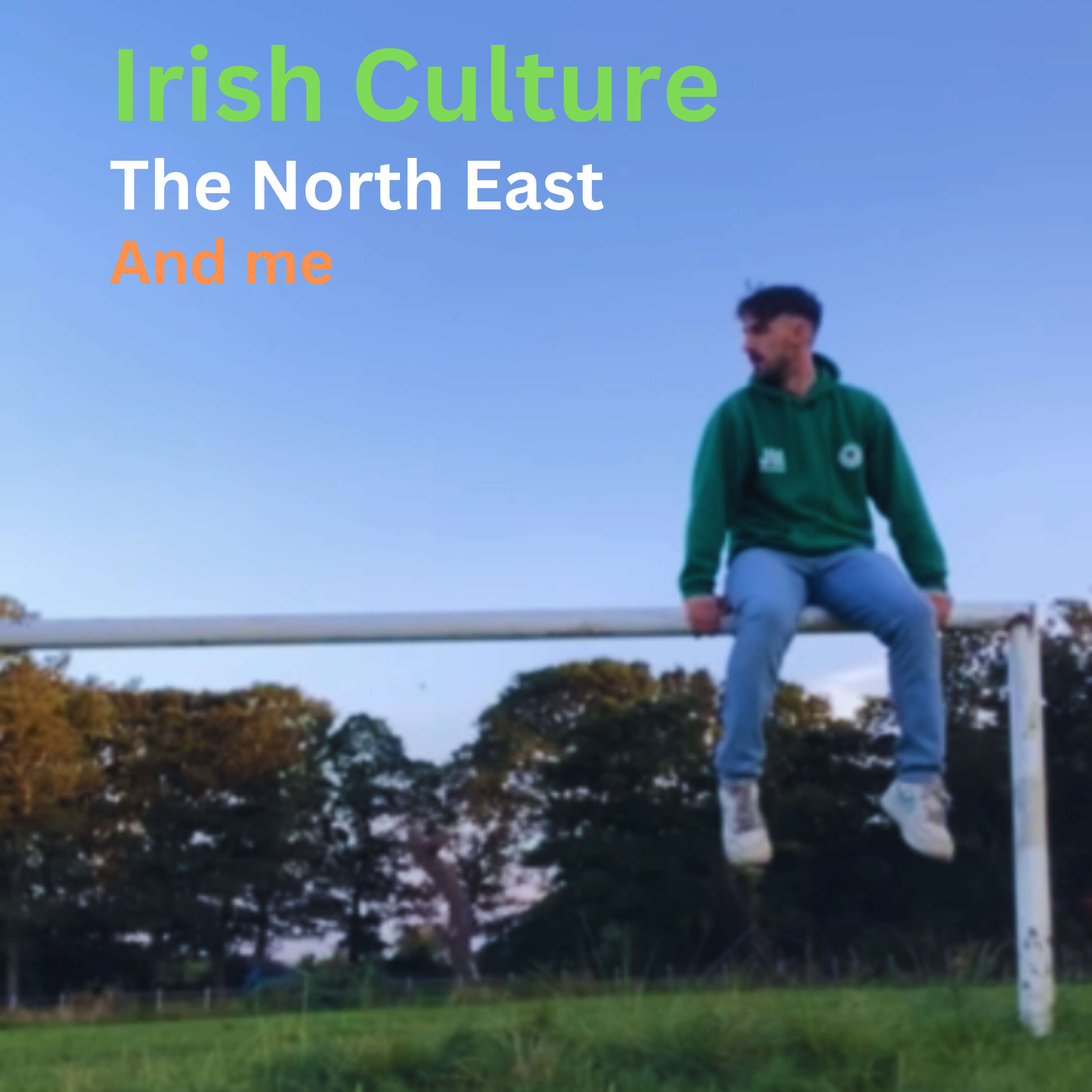 Irish Culture, The North East and Me podcast artwork