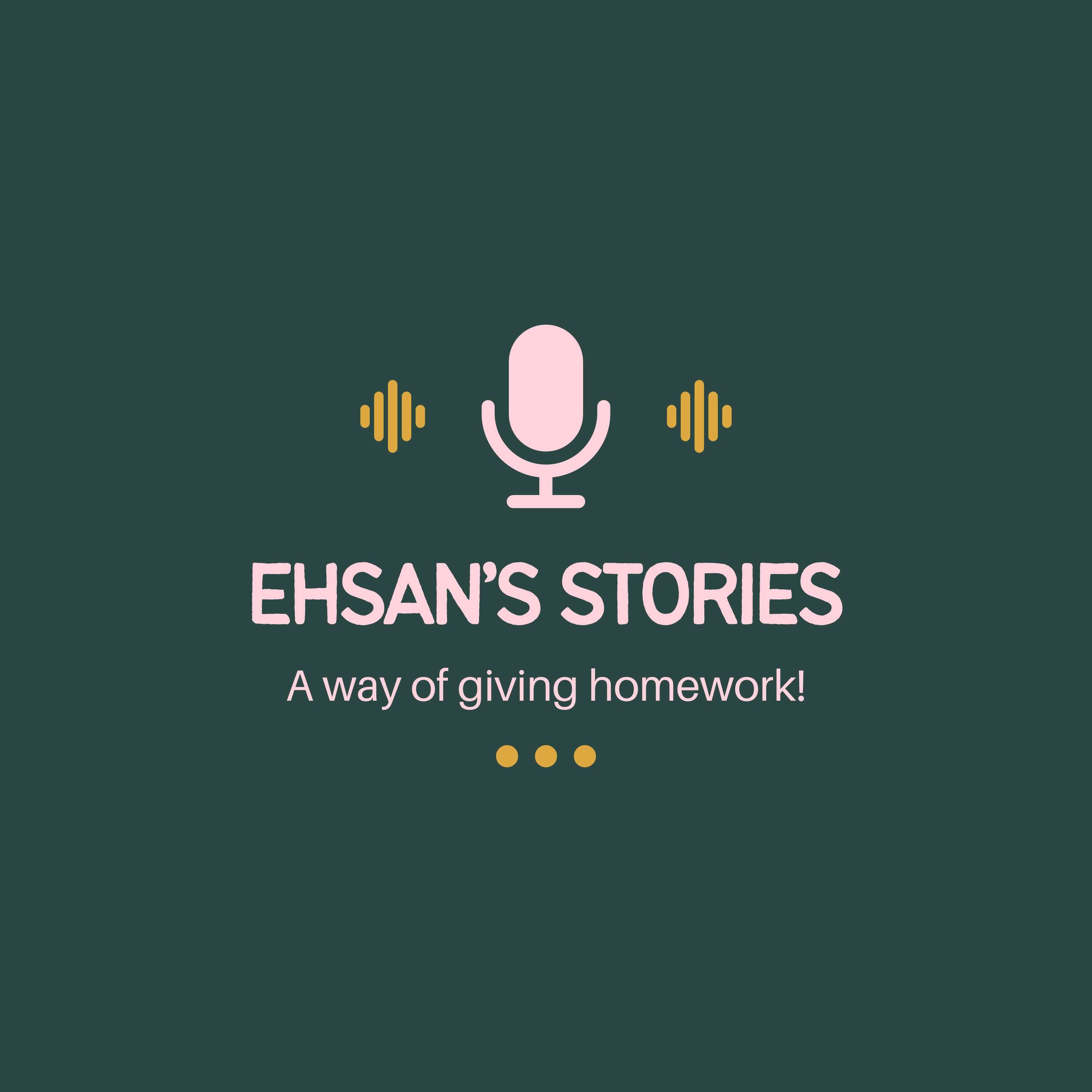 Ehsan's Stories