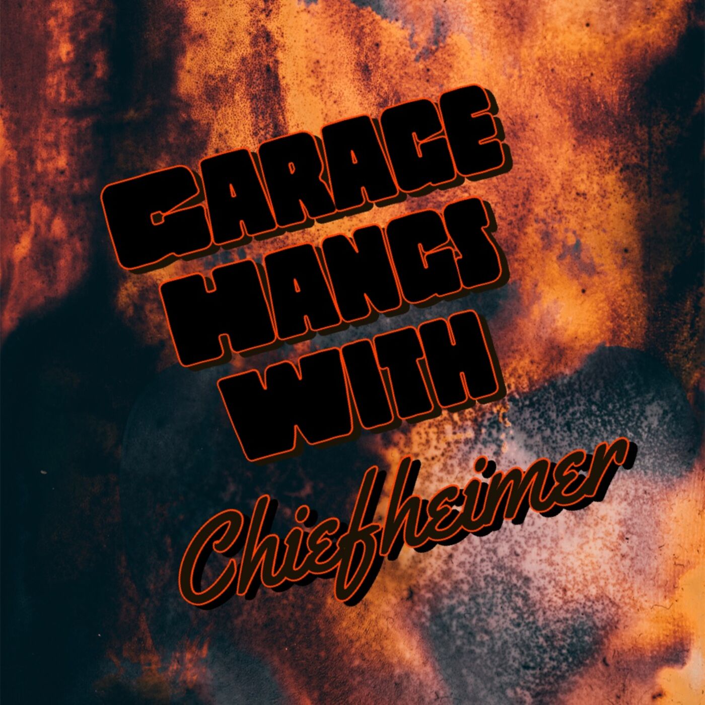 Garage Hangs With Chiefheimer