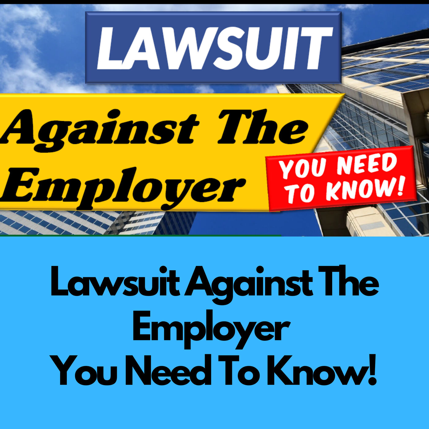 Season 4 - Episode 5 - How To File Lawsuit Against Your Employer