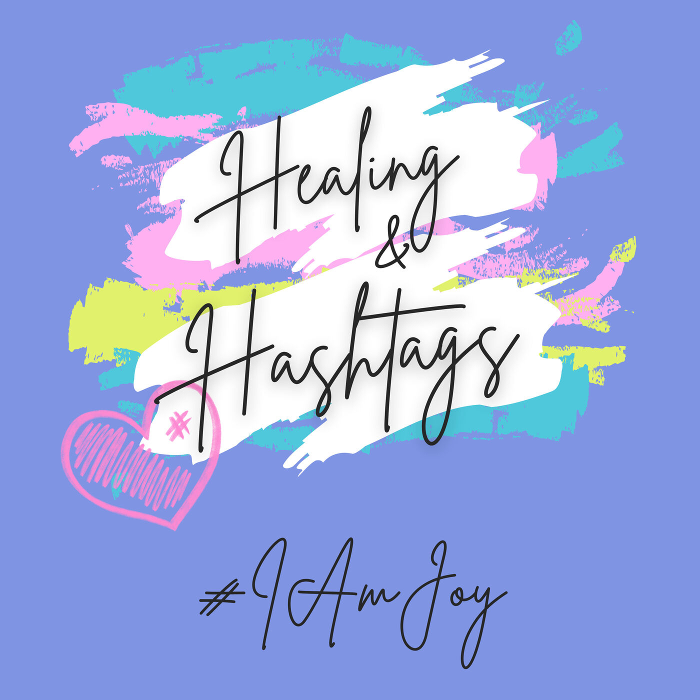 Healing and Hashtags