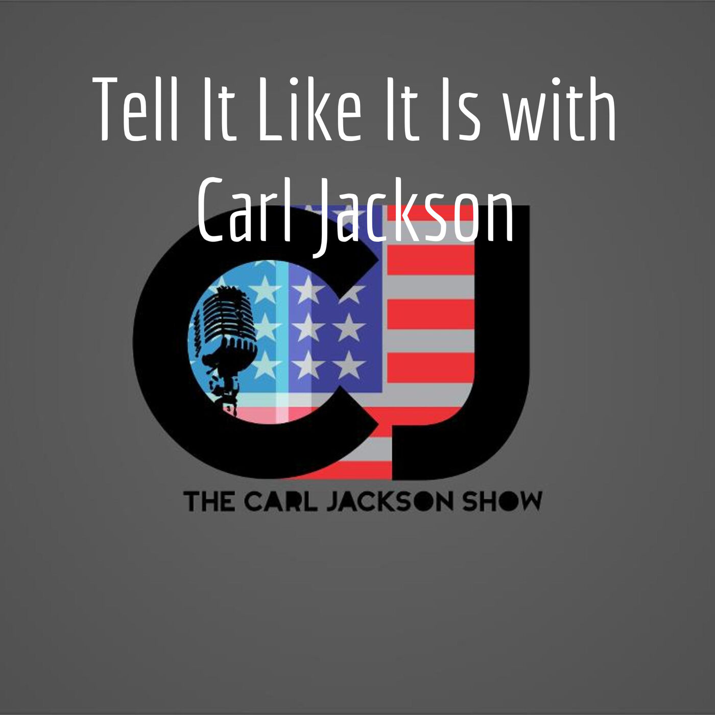 The Carl Jackson Show Podcast
