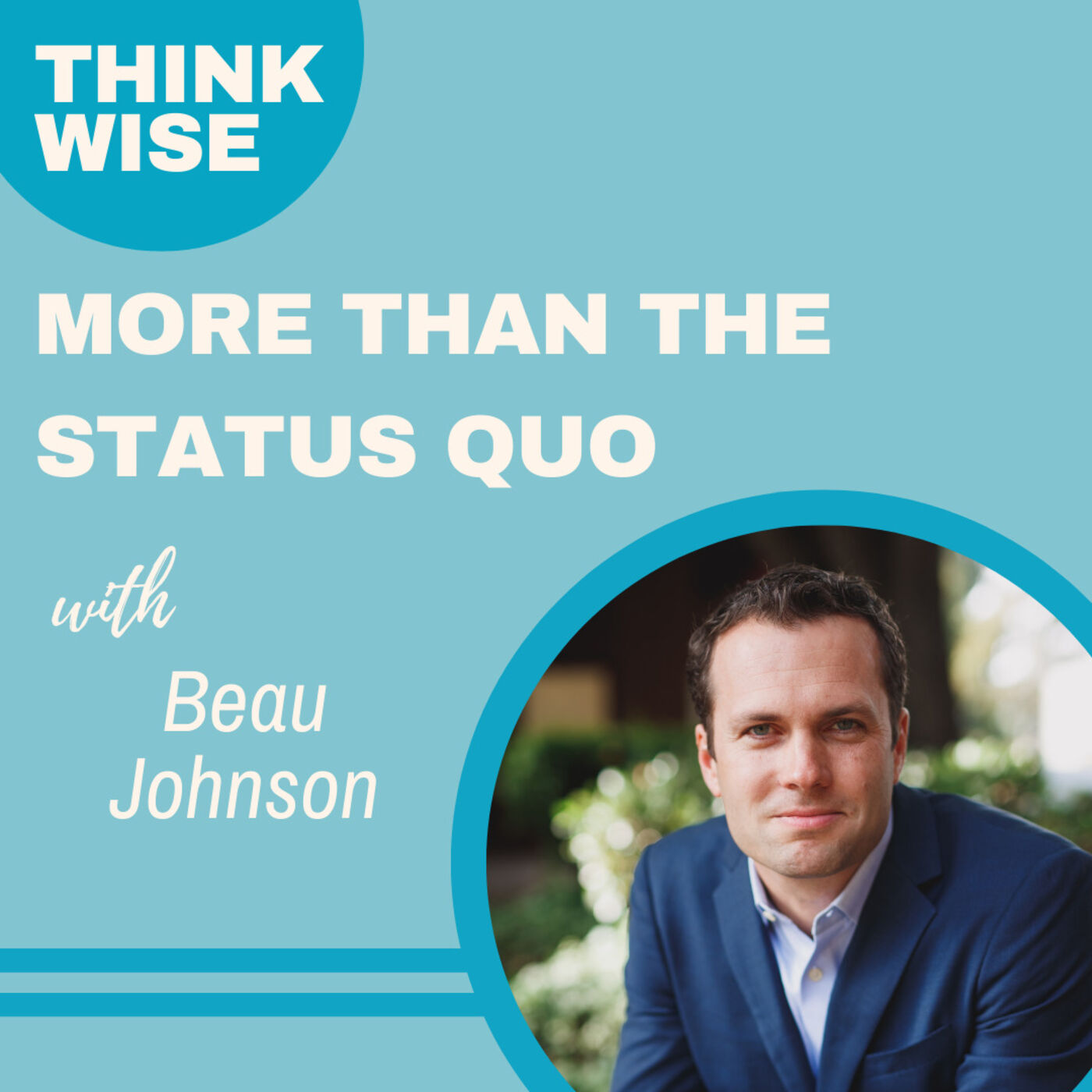 Think Wise Podcast with Christian and Richard Fagerlin