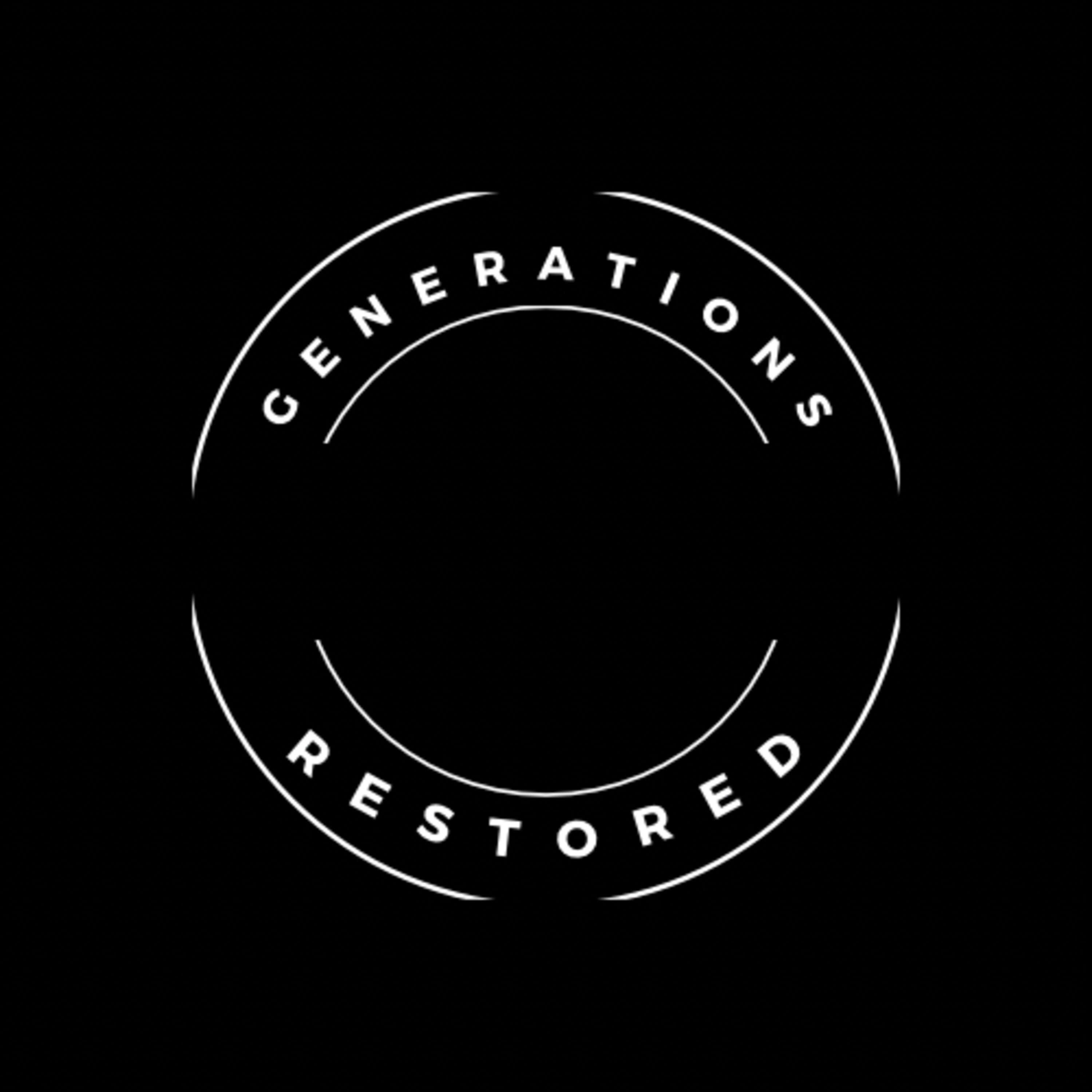 Generations Restored podcast artwork