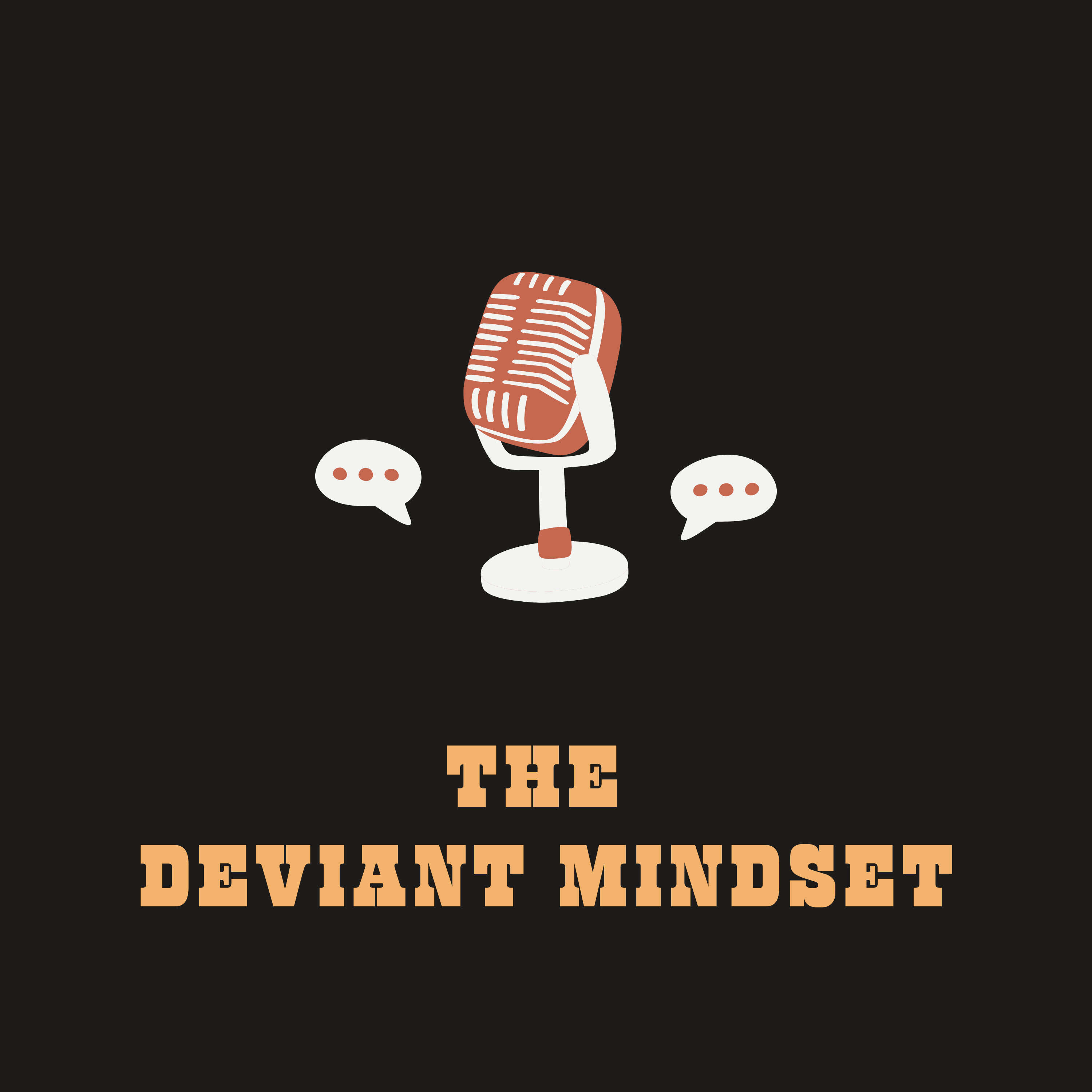 The Deviant Mindset