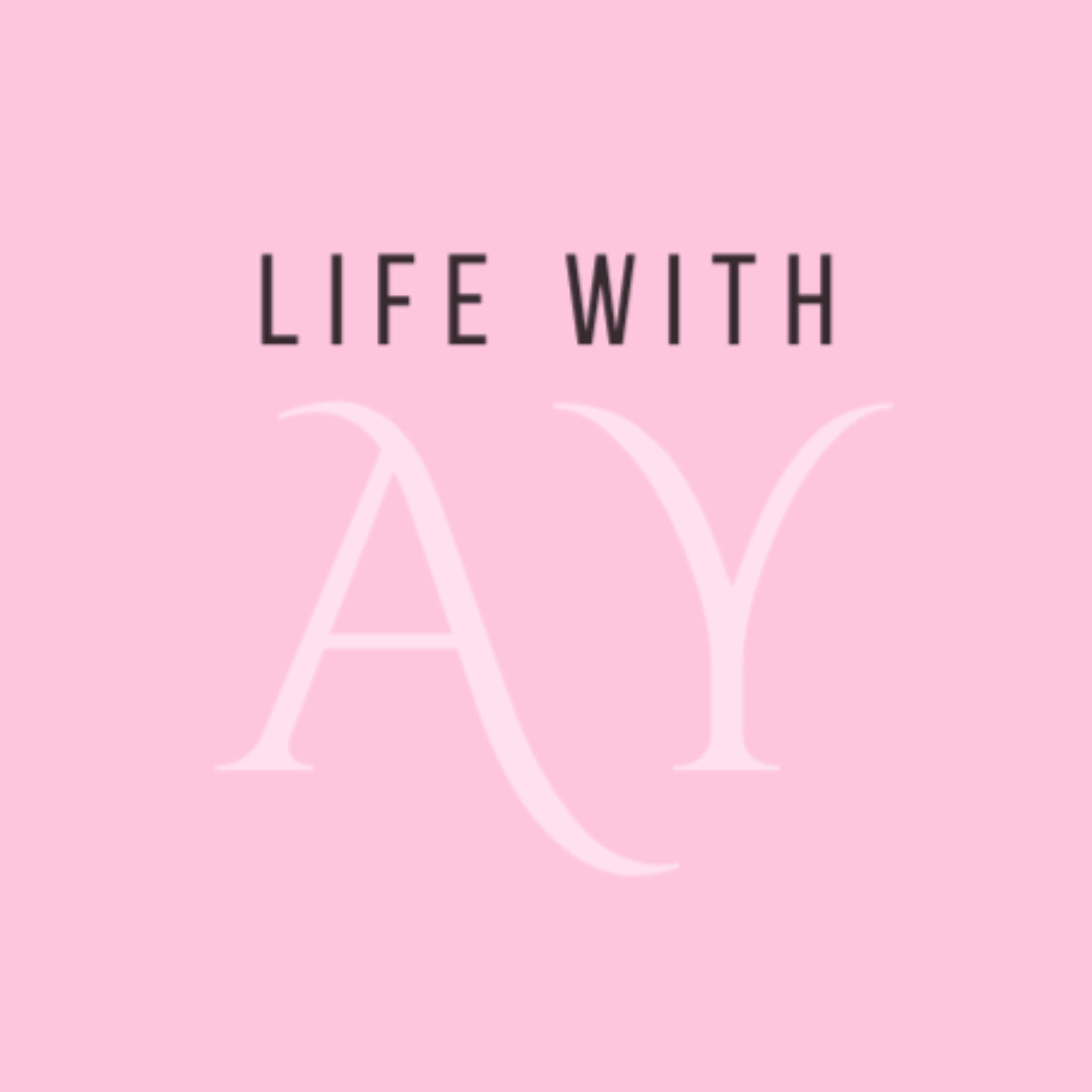 Life with AY